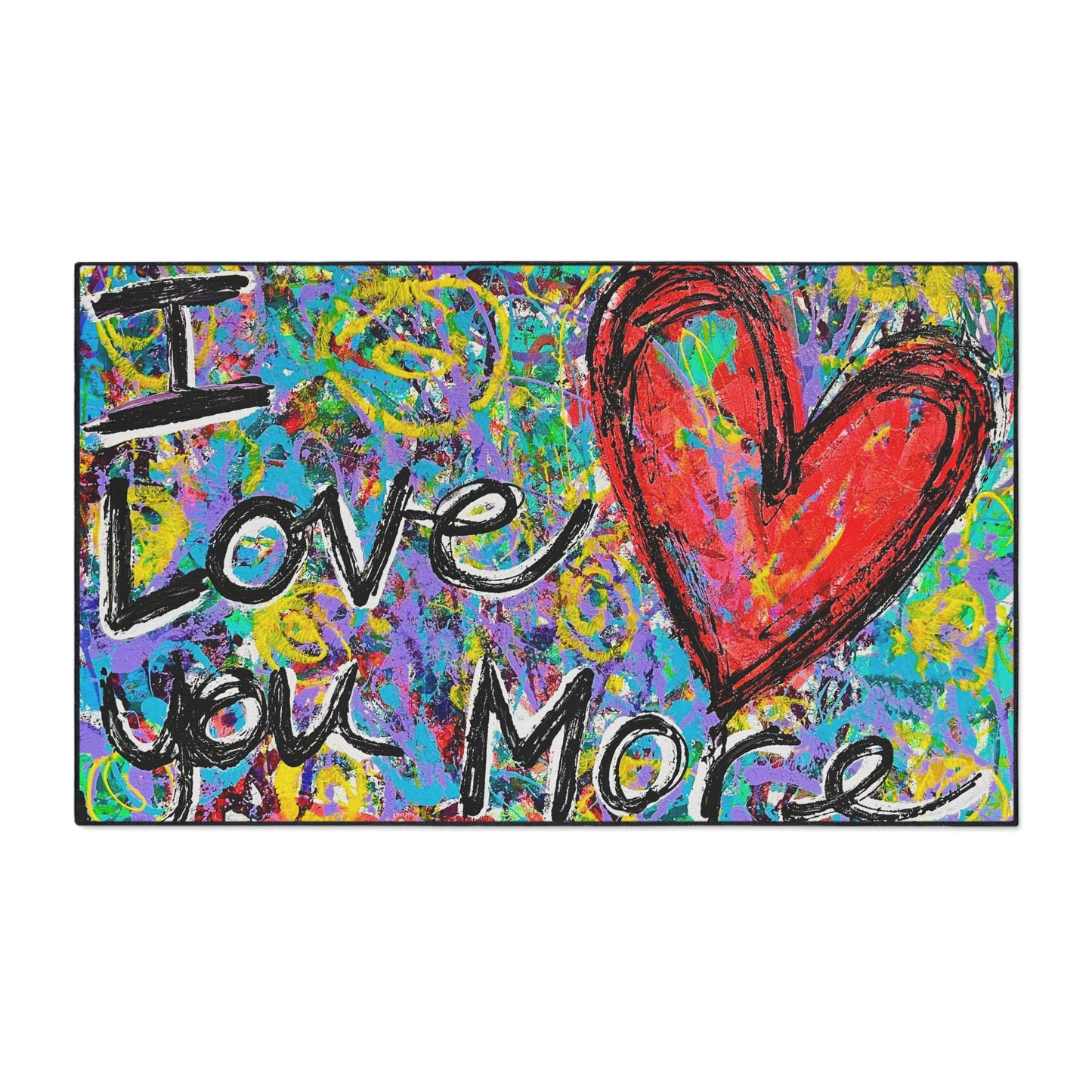 I Love You More Heavy Duty Floor Mat