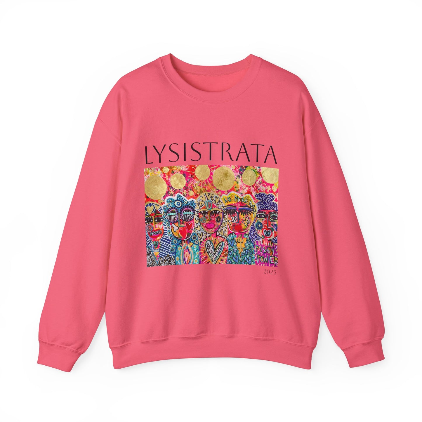 Empowered Women Sweatshirt - Modern Lysisteria Art by Jaclyn Altieri