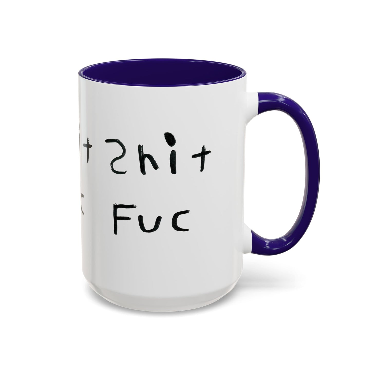 Shep’s Shit Fuc Colorful Mug