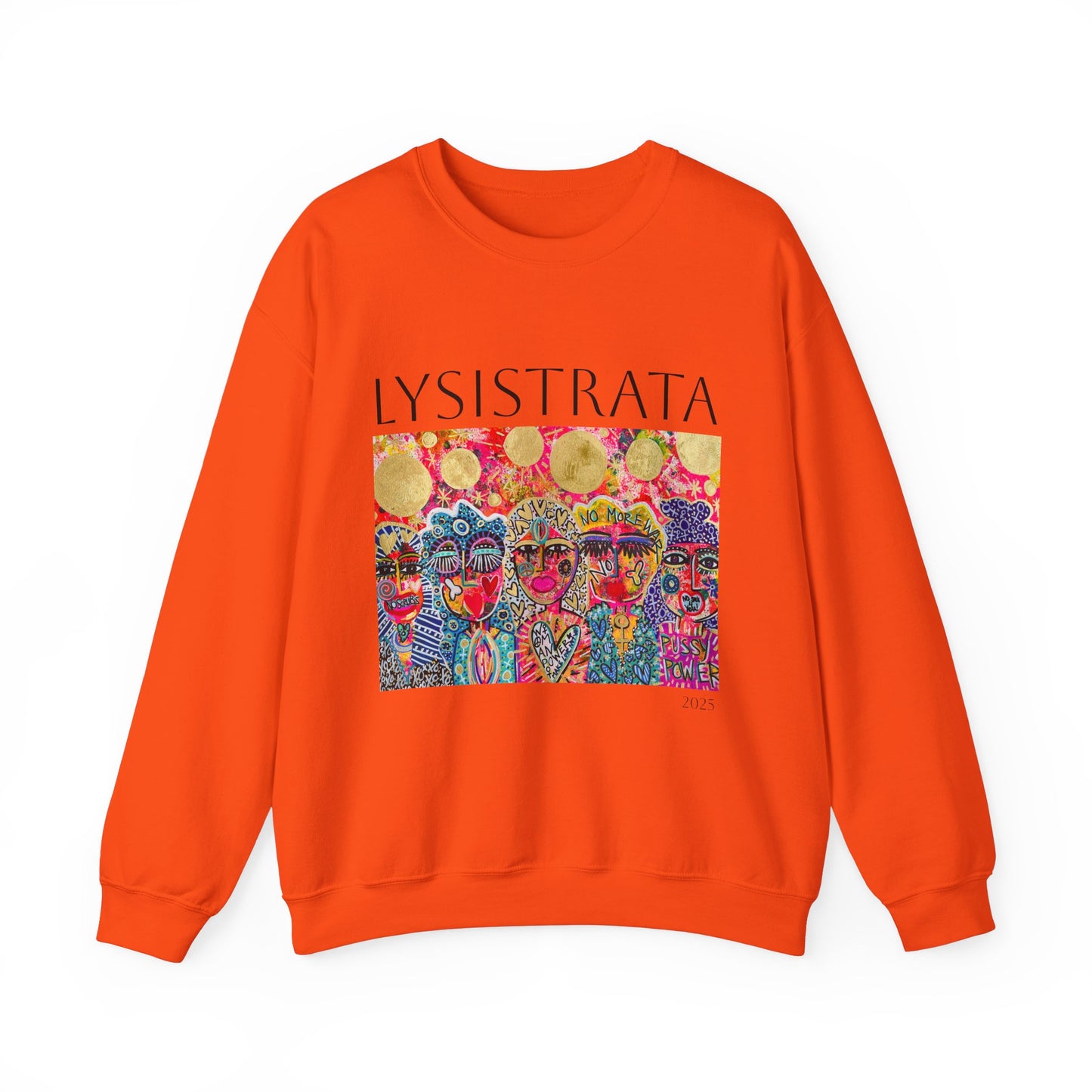 Empowered Women Sweatshirt - Modern Lysisteria Art by Jaclyn Altieri
