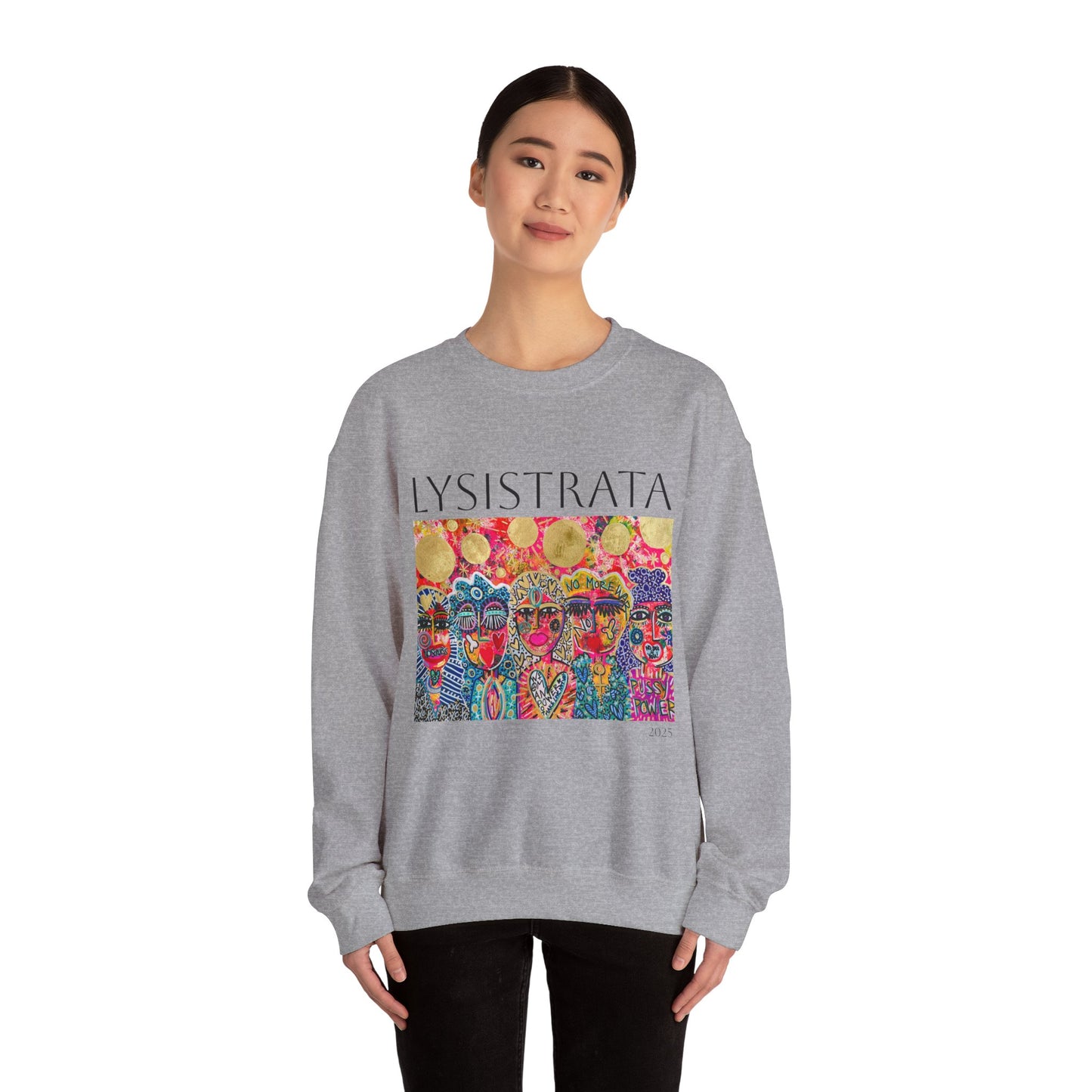 Empowered Women Sweatshirt - Modern Lysisteria Art by Jaclyn Altieri