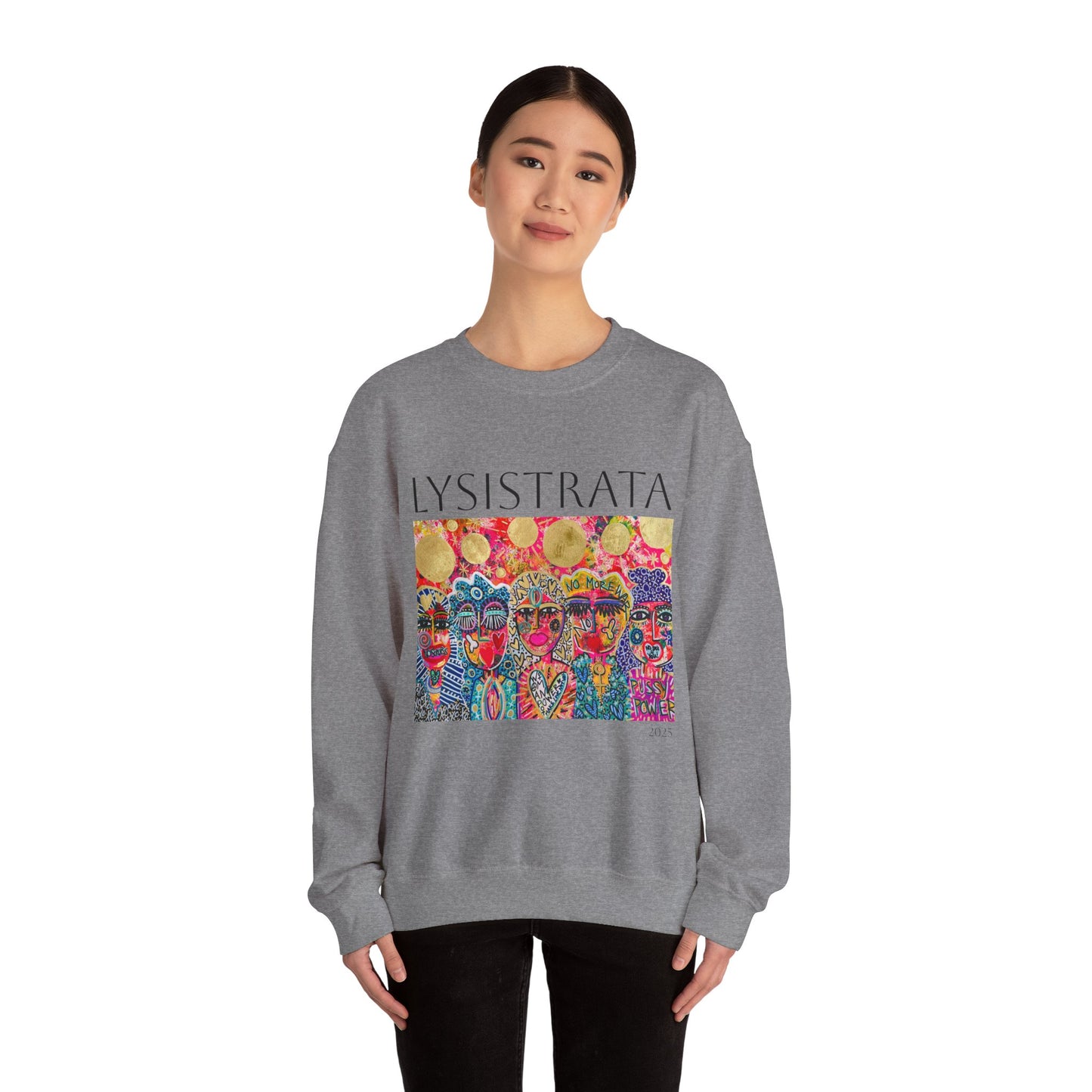 Empowered Women Sweatshirt - Modern Lysisteria Art by Jaclyn Altieri
