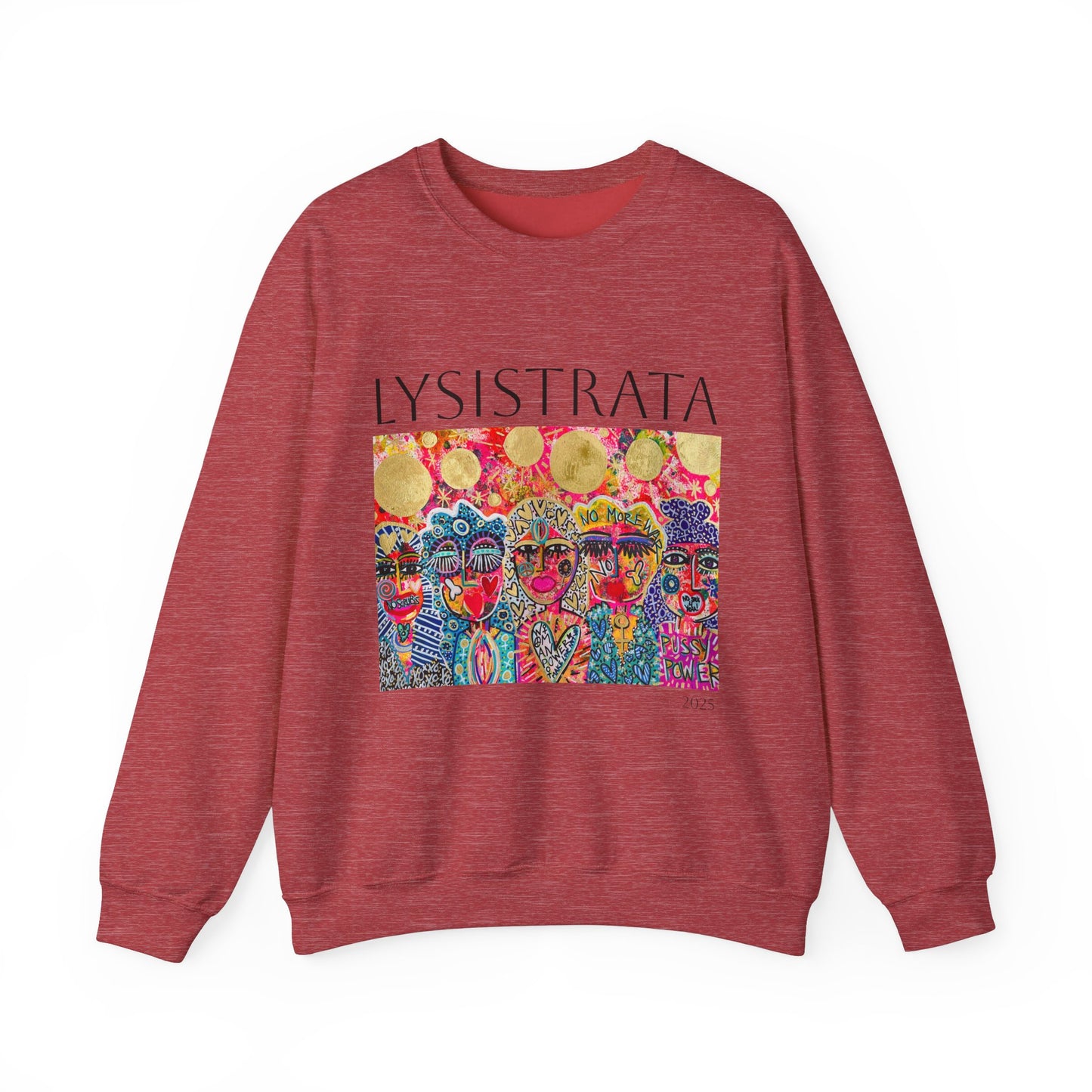 Empowered Women Sweatshirt - Modern Lysisteria Art by Jaclyn Altieri
