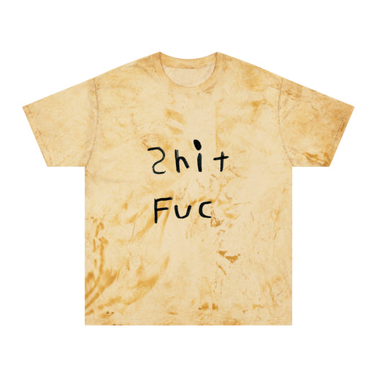 Shep's "Shit Fuc" Unisex Color Blast T-Shirt