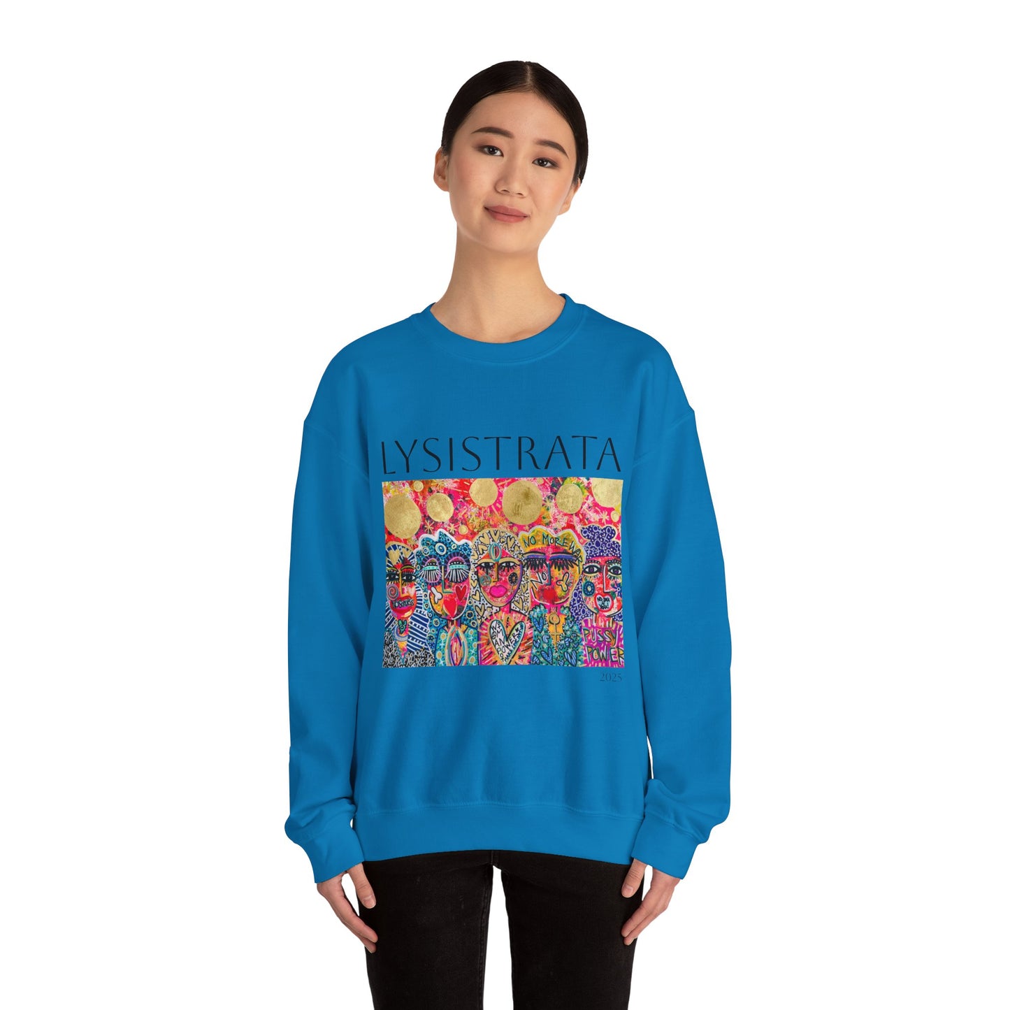 Empowered Women Sweatshirt - Modern Lysisteria Art by Jaclyn Altieri