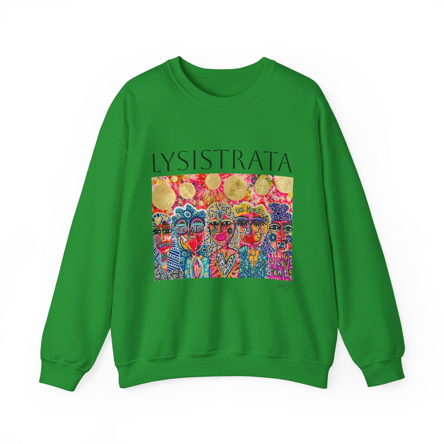 Empowered Women Sweatshirt - Modern Lysisteria Art by Jaclyn Altieri