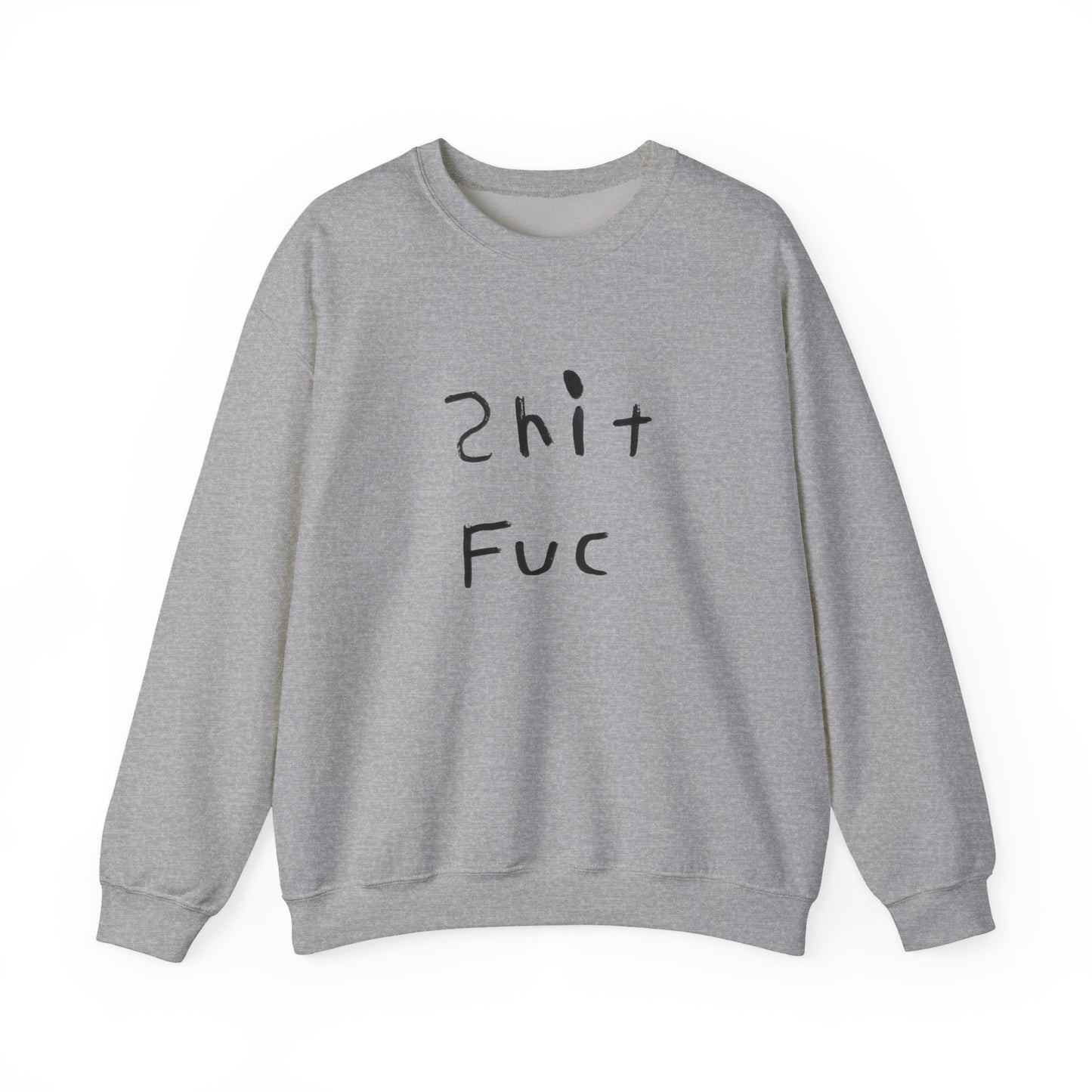 Shit Fuc design by Shep Unisex Heavy Blend™ Crewneck Sweatshirt