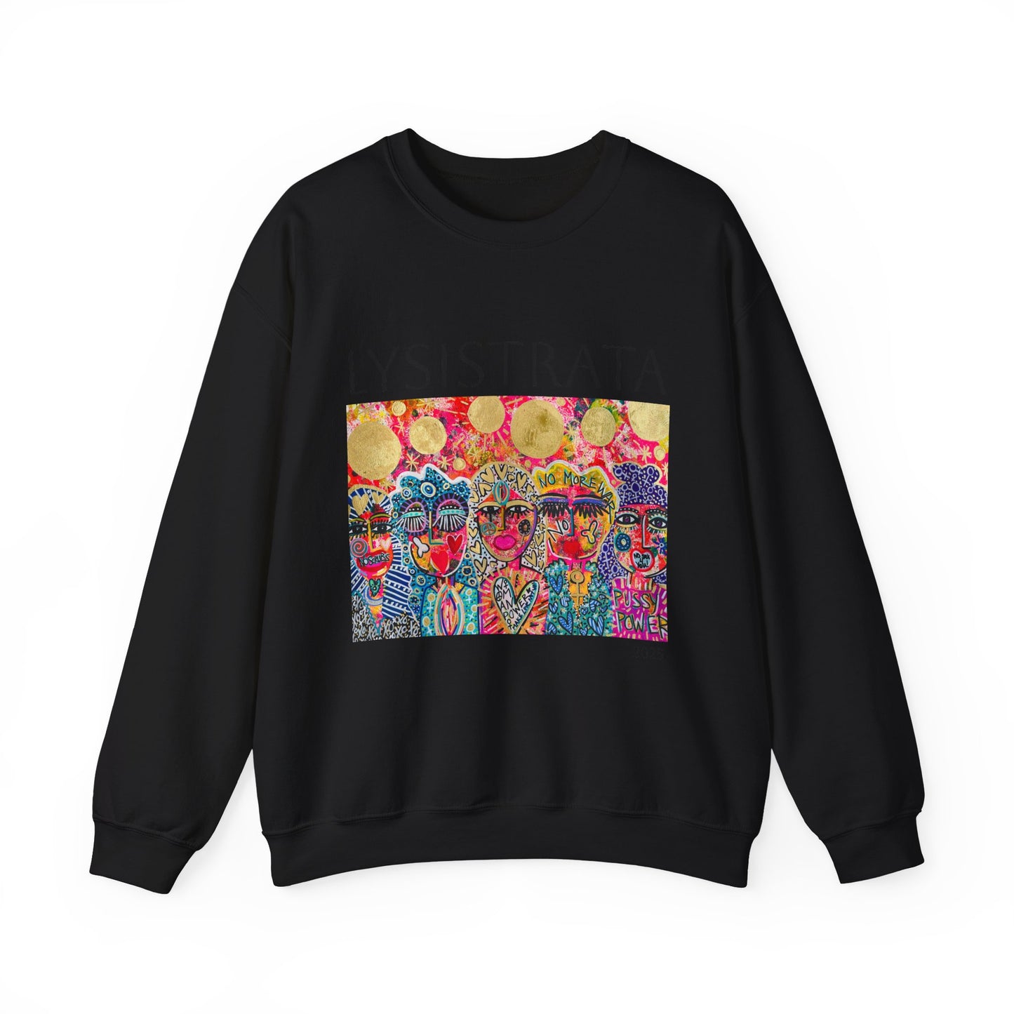 Empowered Women Sweatshirt - Modern Lysisteria Art by Jaclyn Altieri