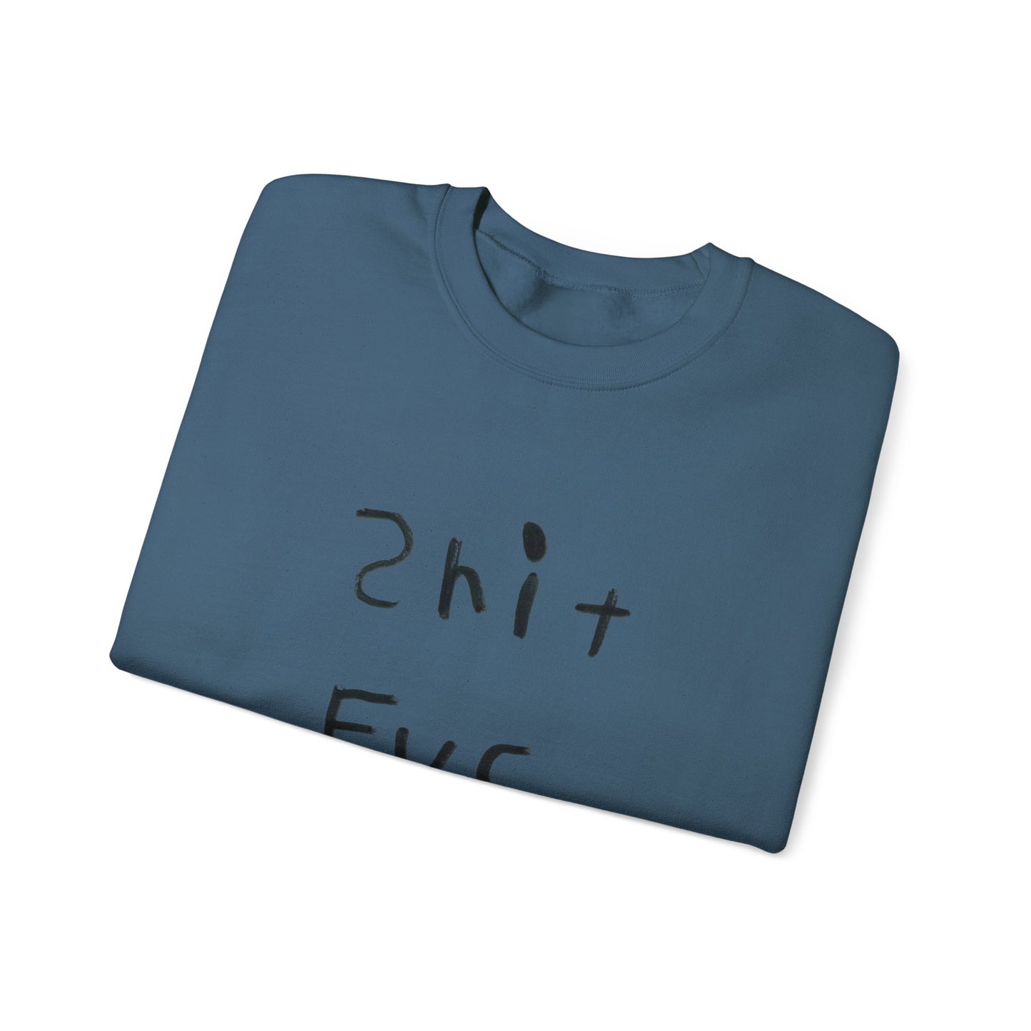Shit Fuc design by Shep Unisex Heavy Blend™ Crewneck Sweatshirt