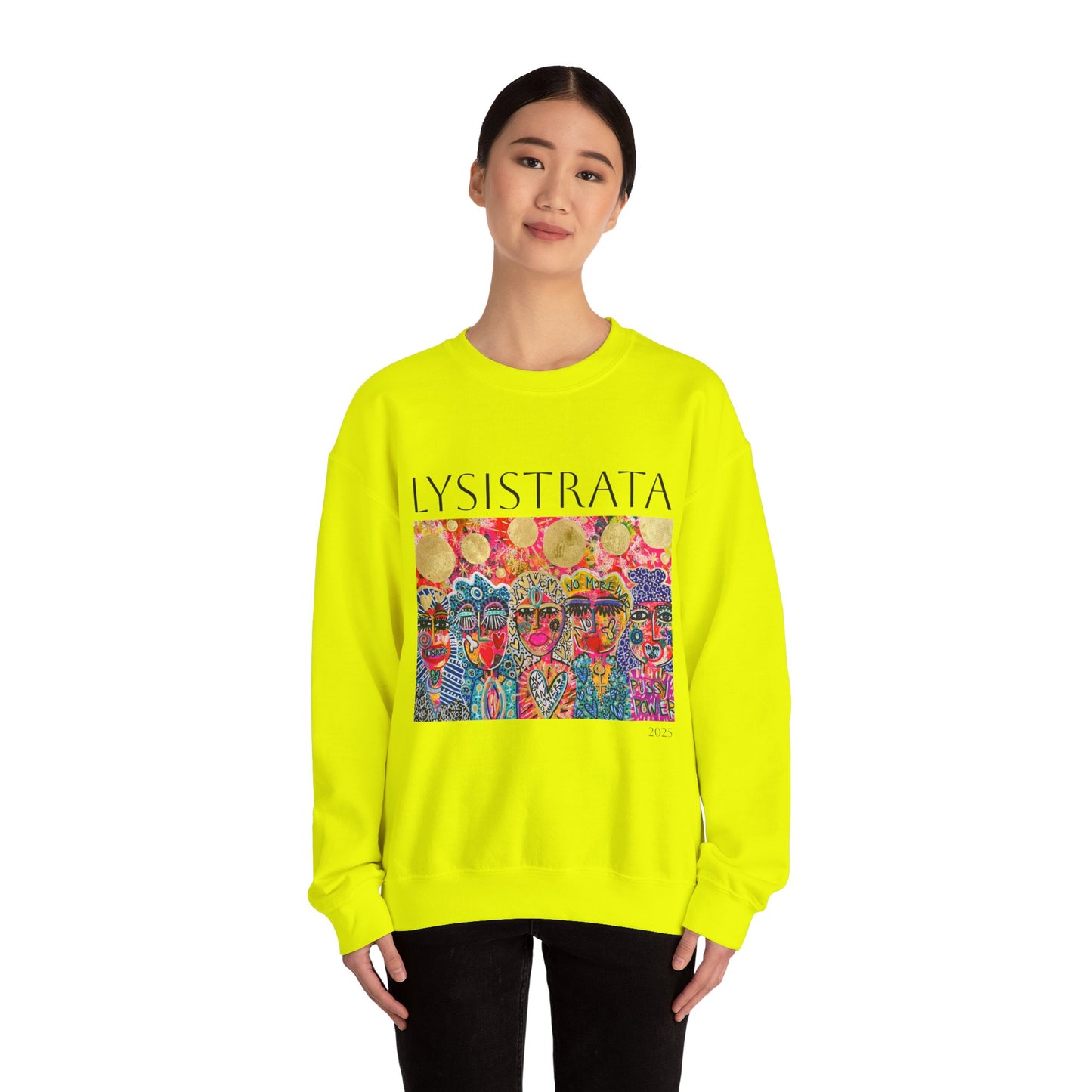 Empowered Women Sweatshirt - Modern Lysisteria Art by Jaclyn Altieri