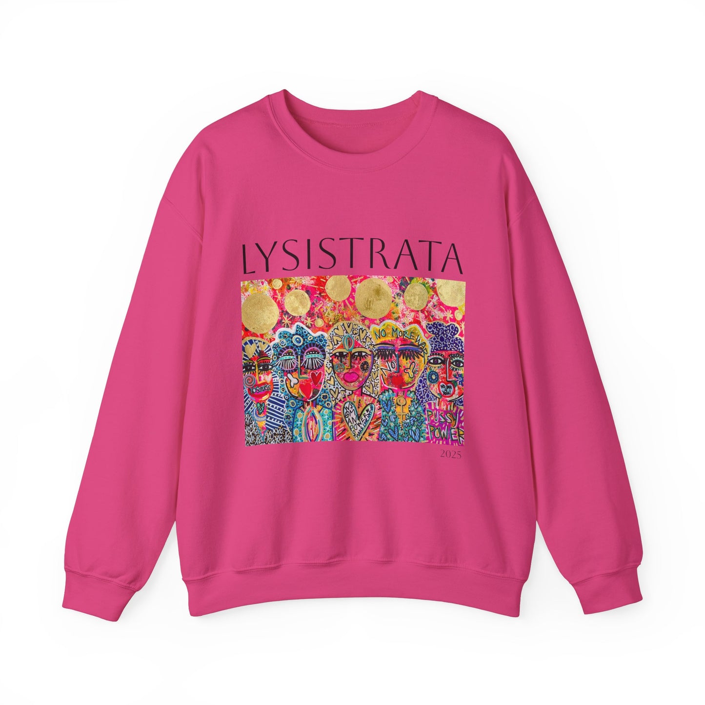 Empowered Women Sweatshirt - Modern Lysisteria Art by Jaclyn Altieri