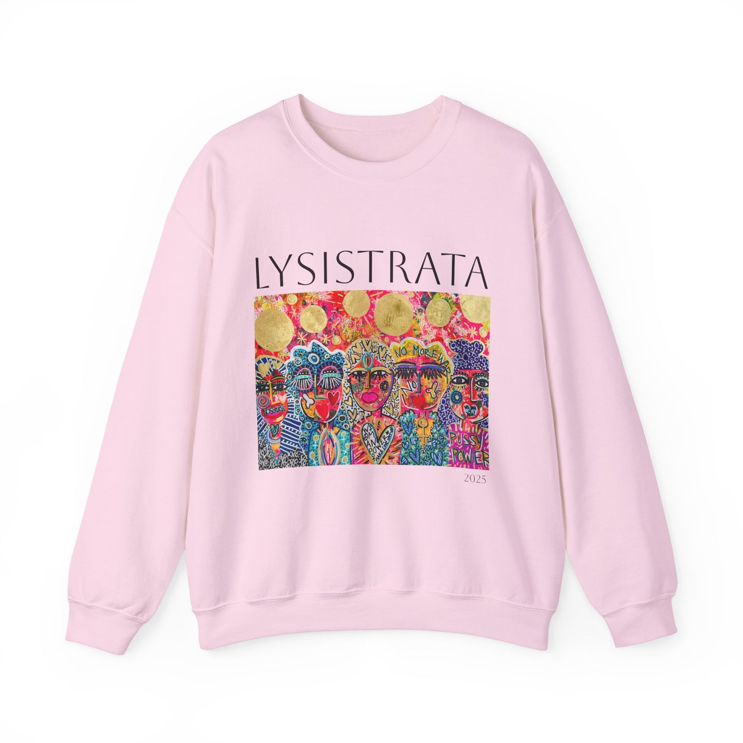 Empowered Women Sweatshirt - Modern Lysisteria Art by Jaclyn Altieri