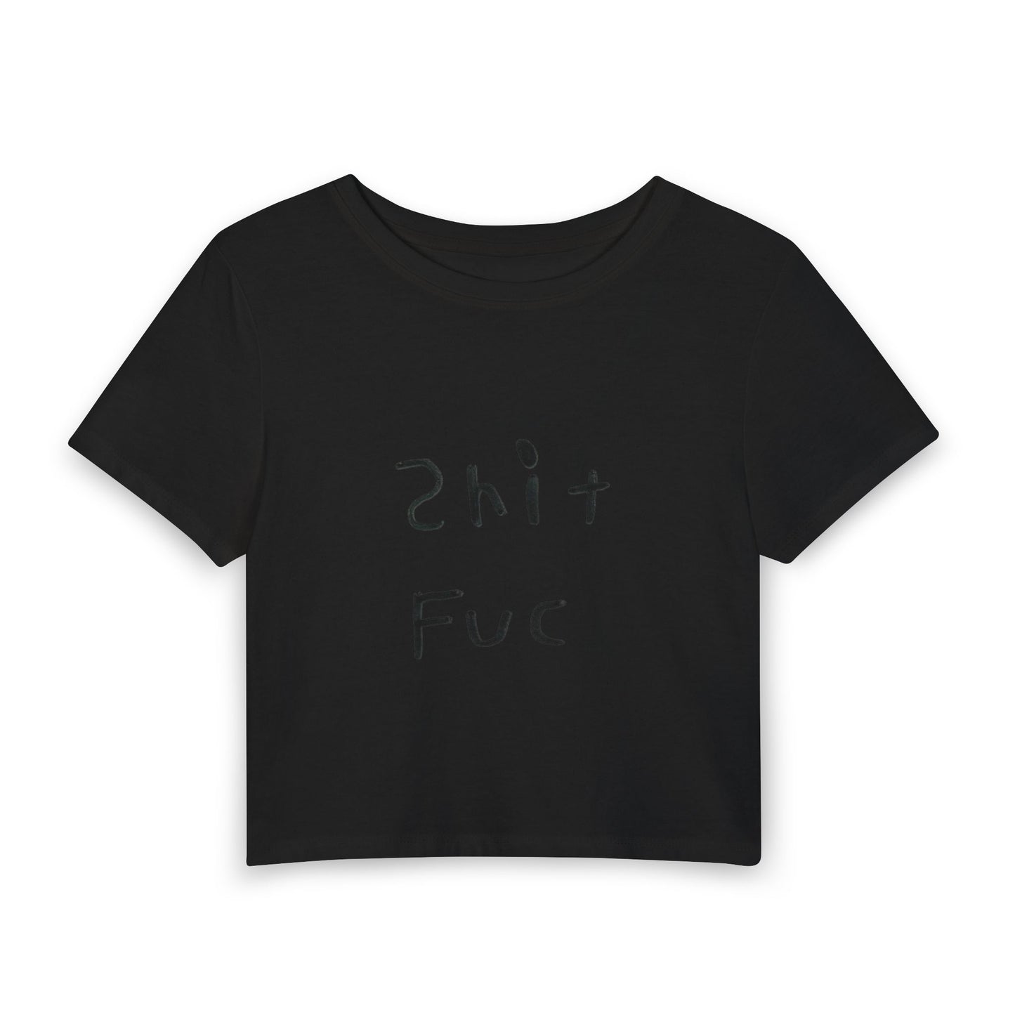 Shit Fuc Women's Baby Tee