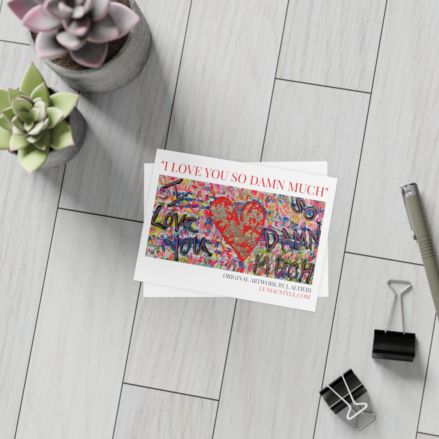 "I LOVE YOU SO DAMN MUCH" Postcard Bundle (envelopes included)