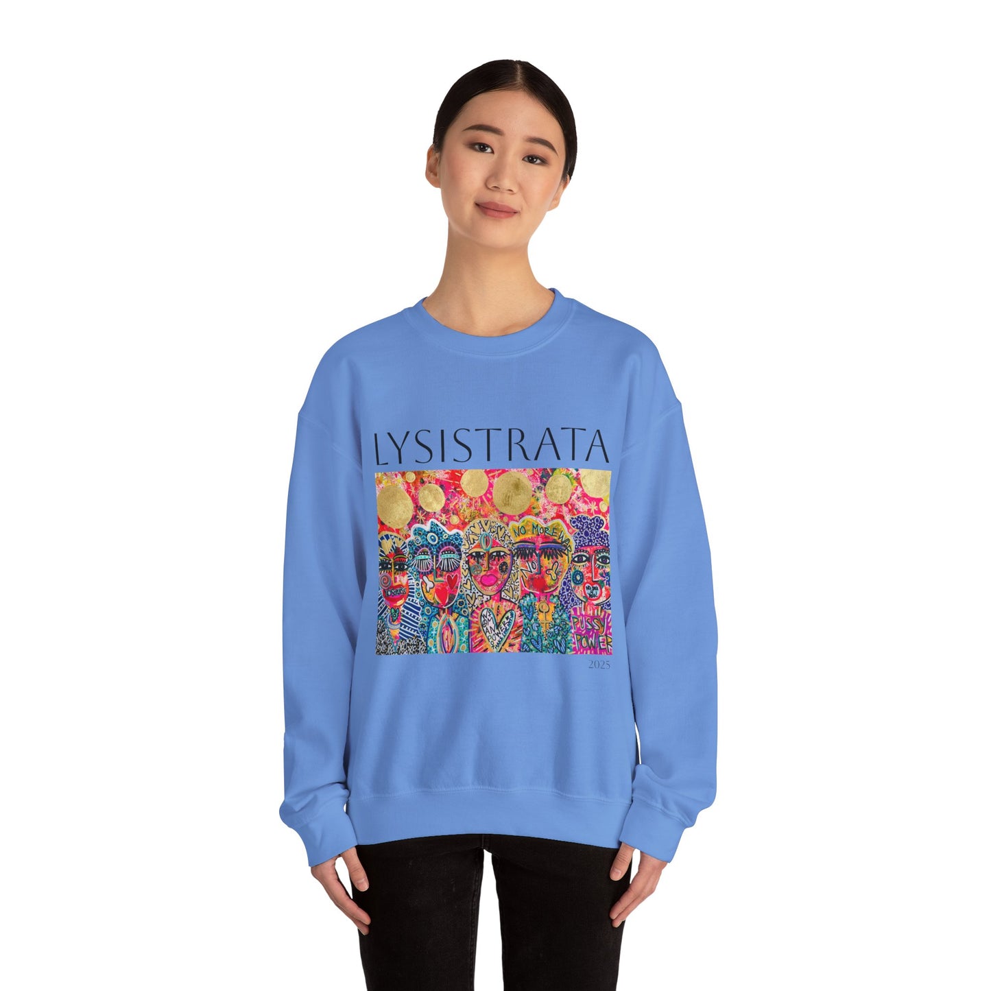 Empowered Women Sweatshirt - Modern Lysisteria Art by Jaclyn Altieri