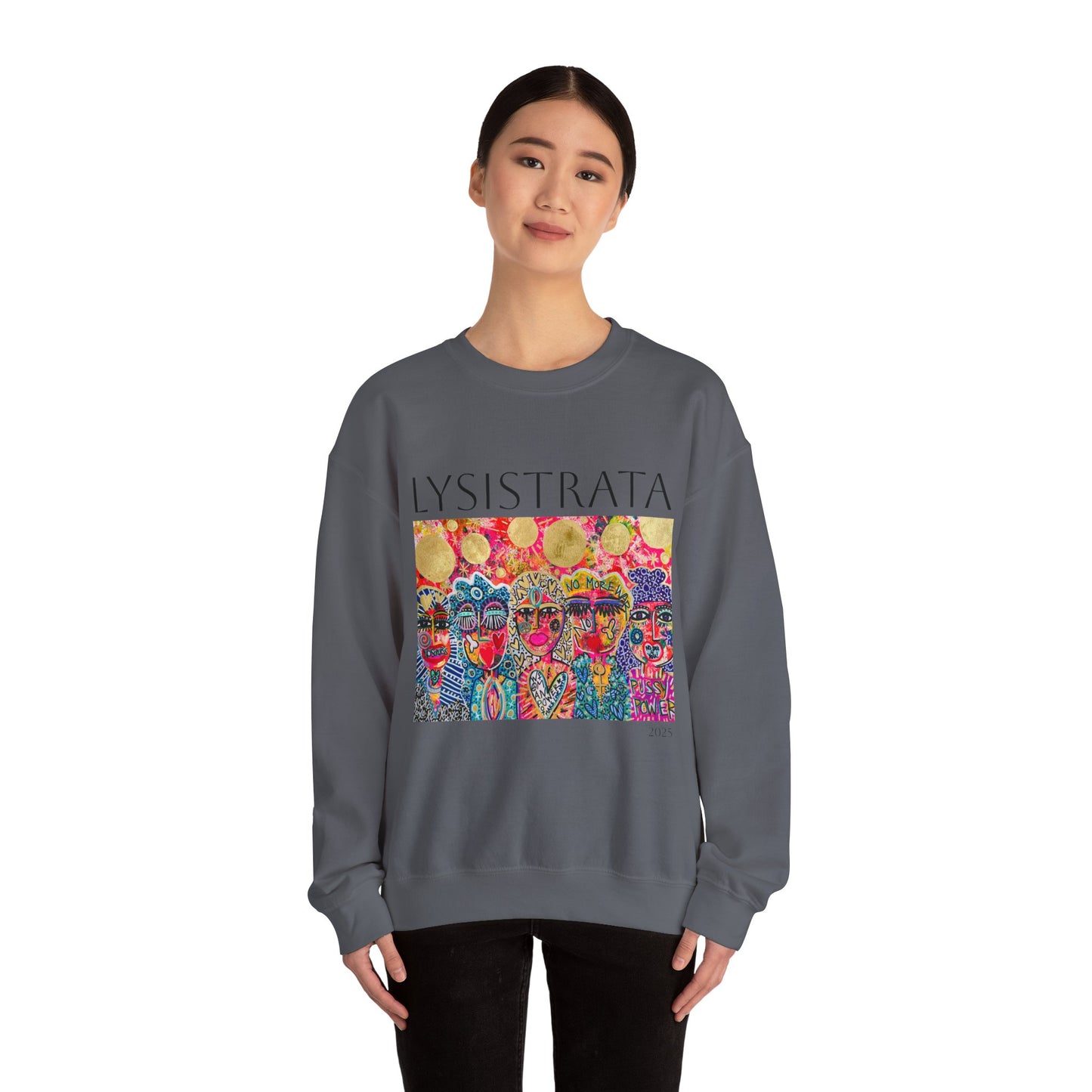 Empowered Women Sweatshirt - Modern Lysisteria Art by Jaclyn Altieri