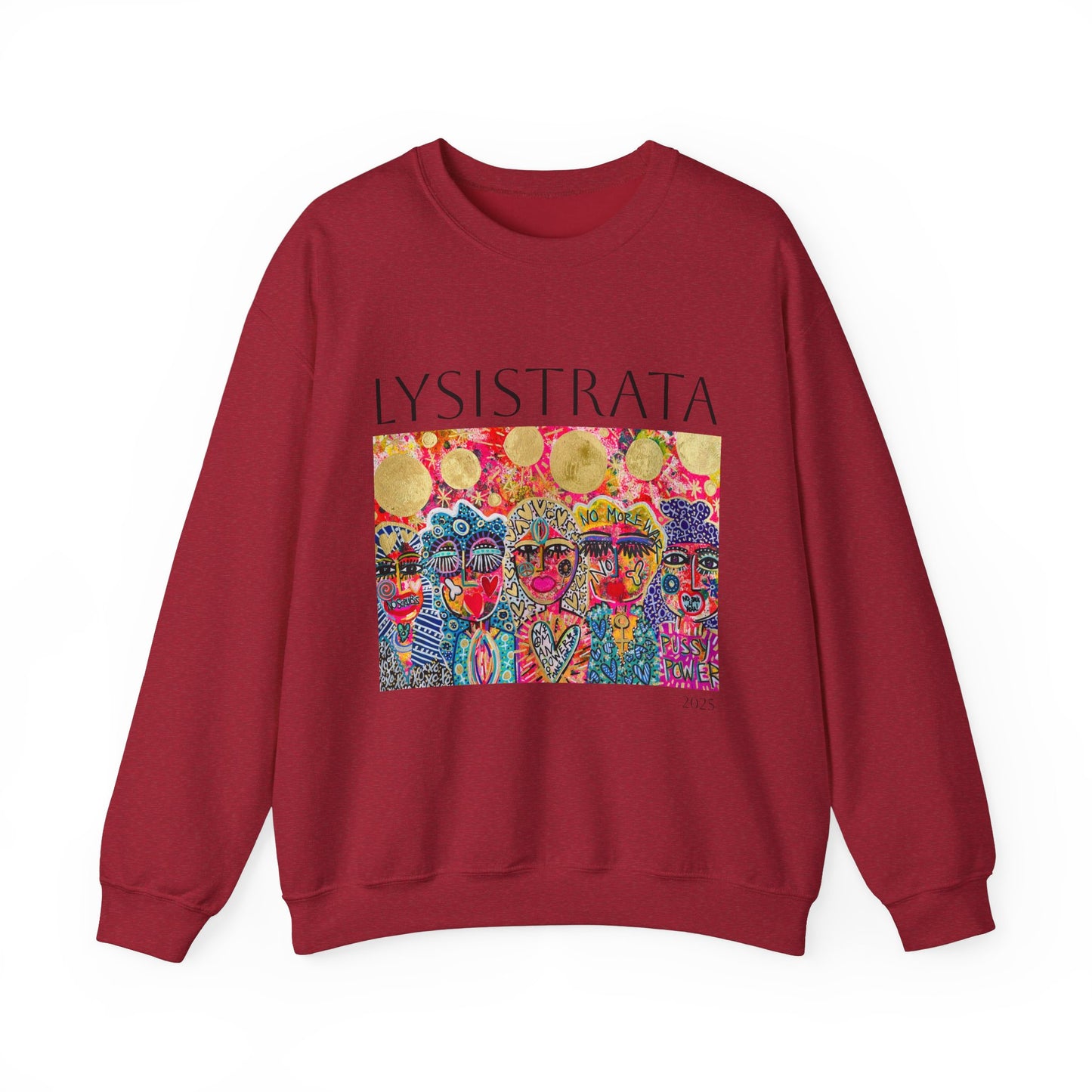 Empowered Women Sweatshirt - Modern Lysisteria Art by Jaclyn Altieri