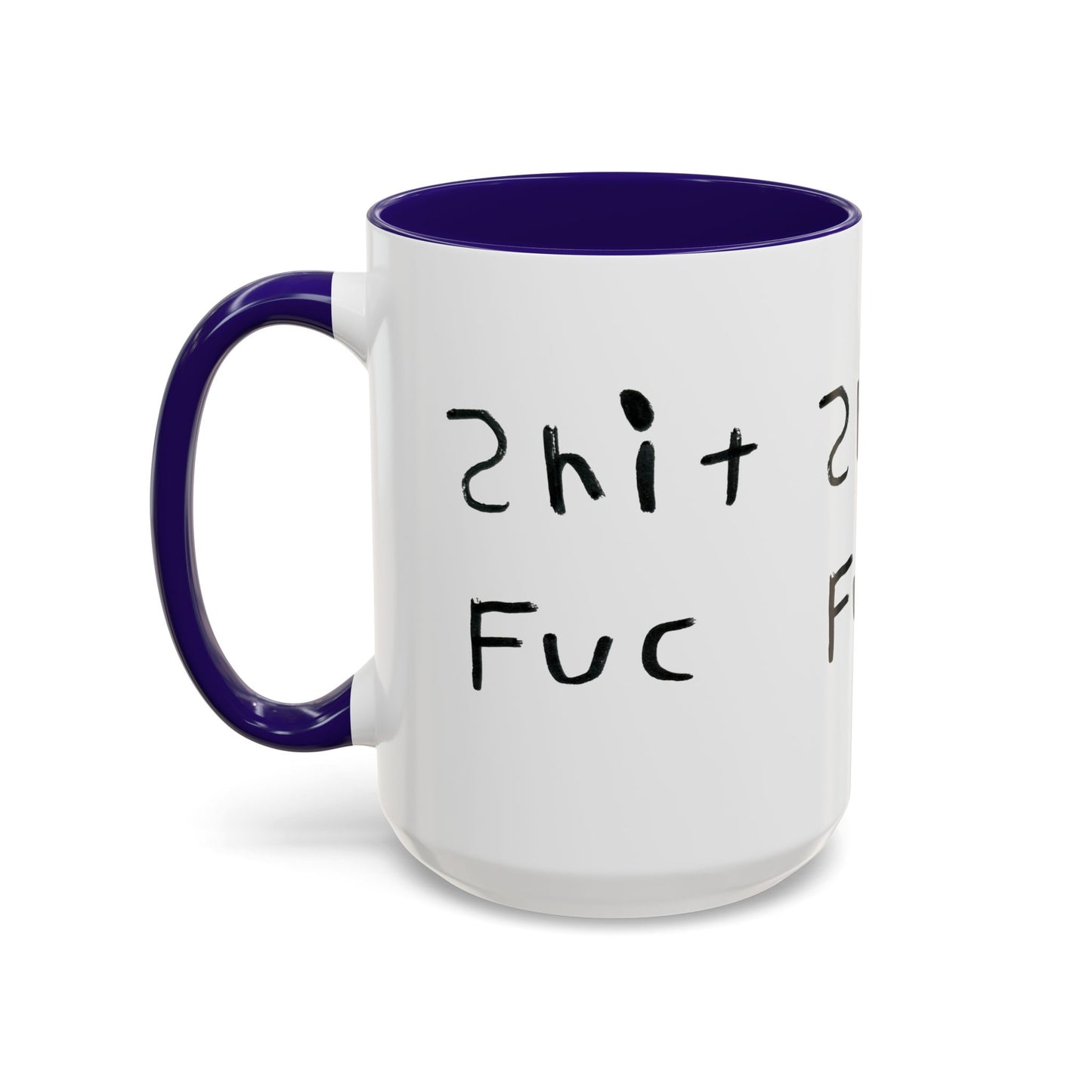 Shep’s Shit Fuc Colorful Mug