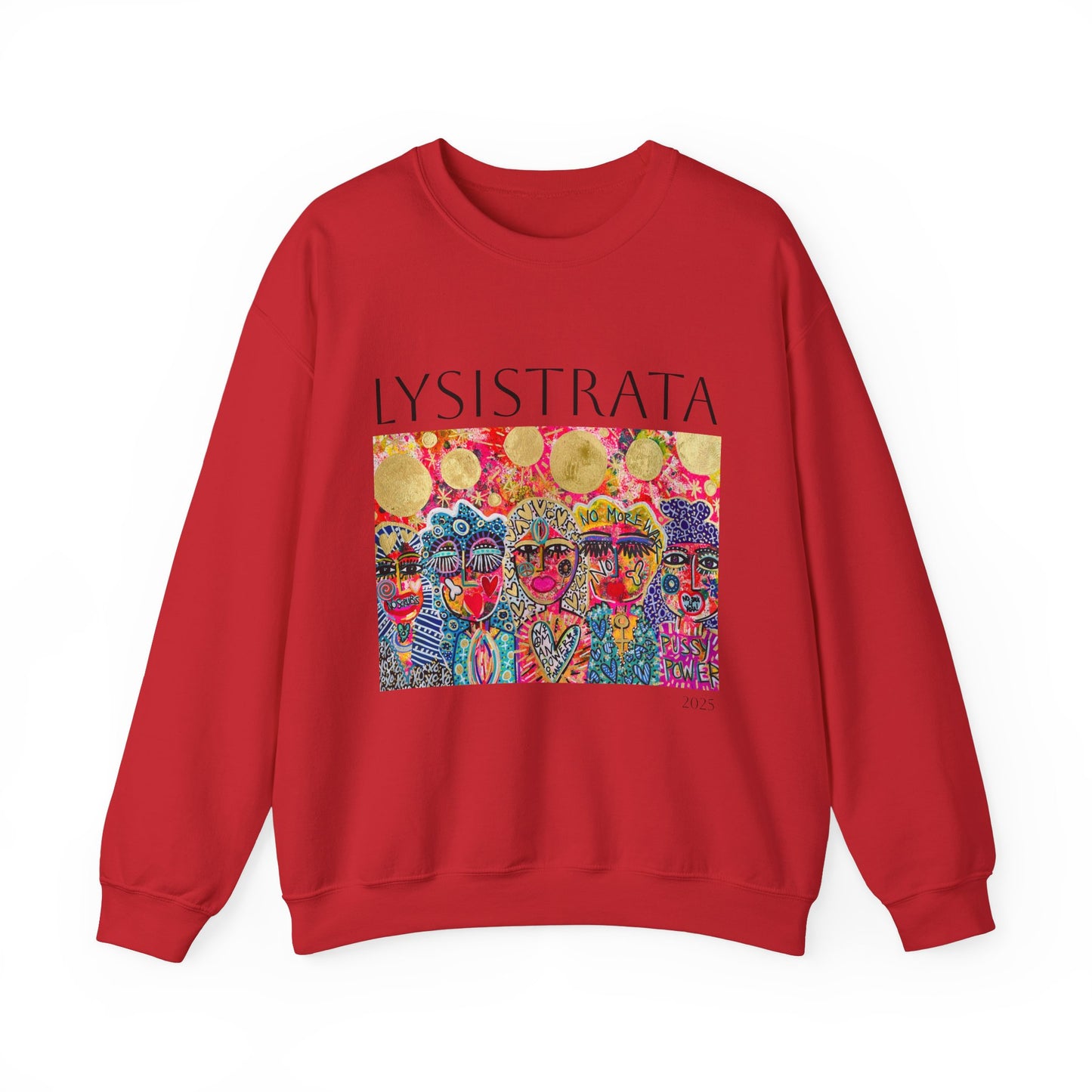 Empowered Women Sweatshirt - Modern Lysisteria Art by Jaclyn Altieri