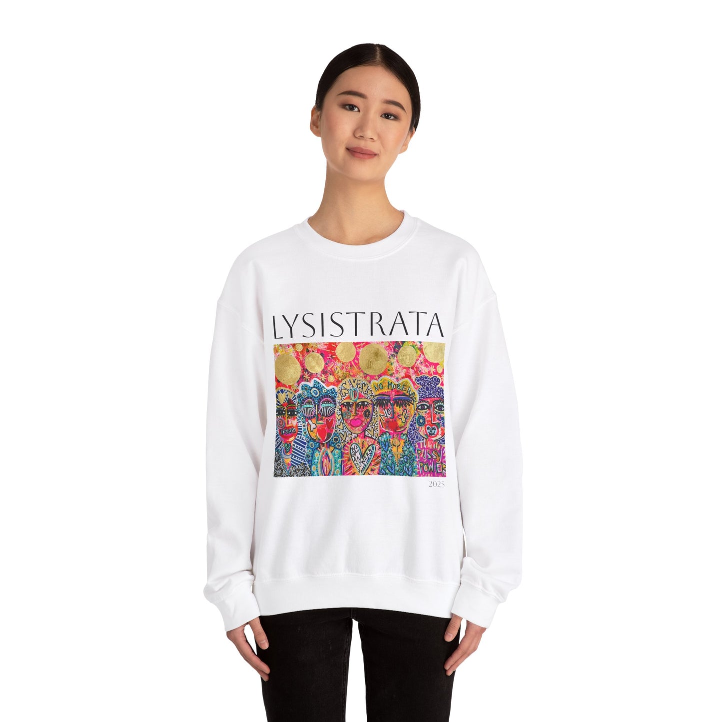 Empowered Women Sweatshirt - Modern Lysisteria Art by Jaclyn Altieri