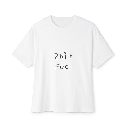 Shep's "Shit Fuc" Unisex Oversized Boxy Tee
