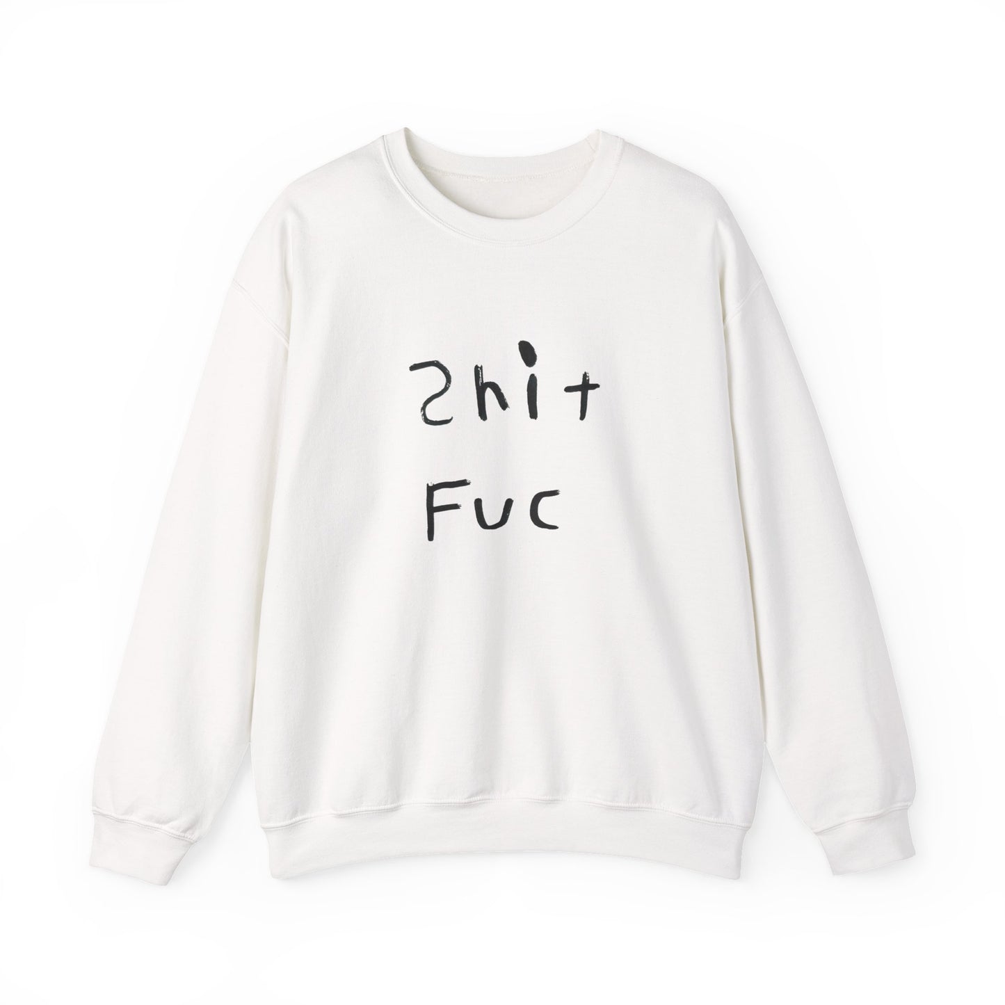 Shit Fuc design by Shep Unisex Heavy Blend™ Crewneck Sweatshirt