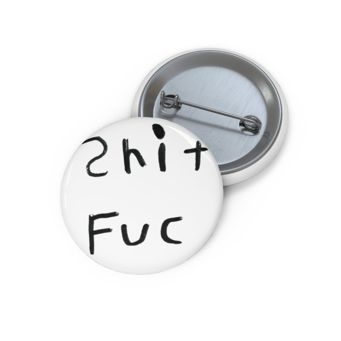 Shep’s Shit Fuc Pin Buttons