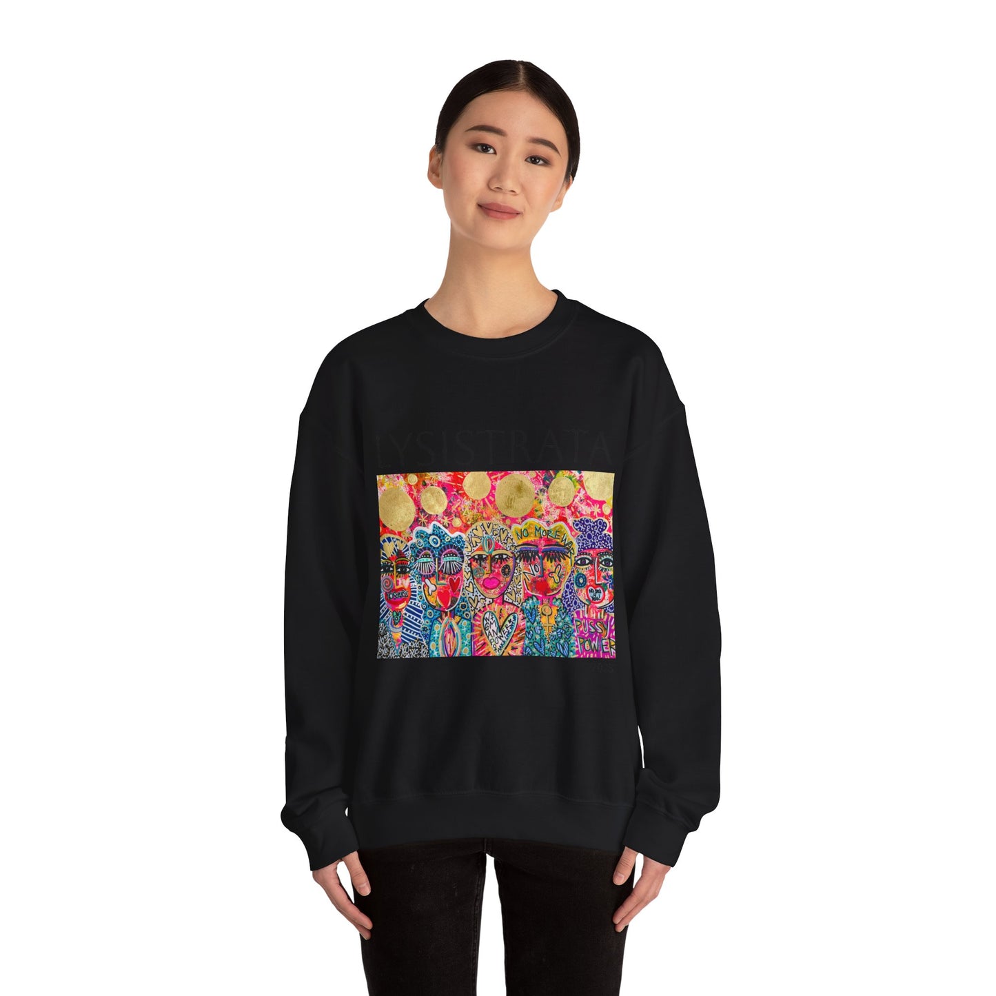 Empowered Women Sweatshirt - Modern Lysisteria Art by Jaclyn Altieri