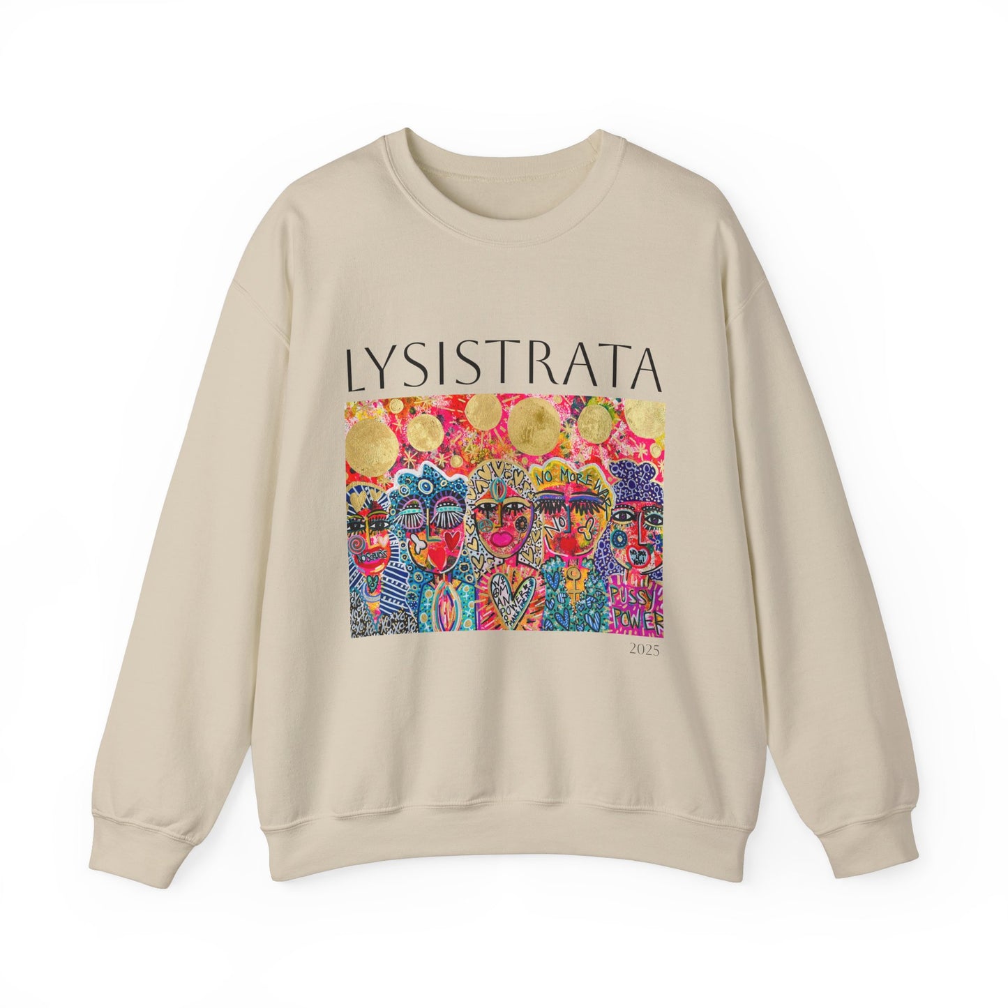 Empowered Women Sweatshirt - Modern Lysisteria Art by Jaclyn Altieri