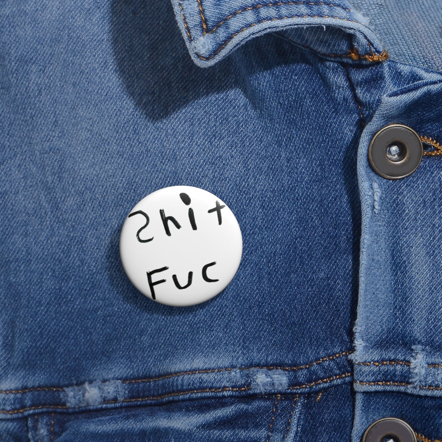 Shep’s Shit Fuc Pin Buttons