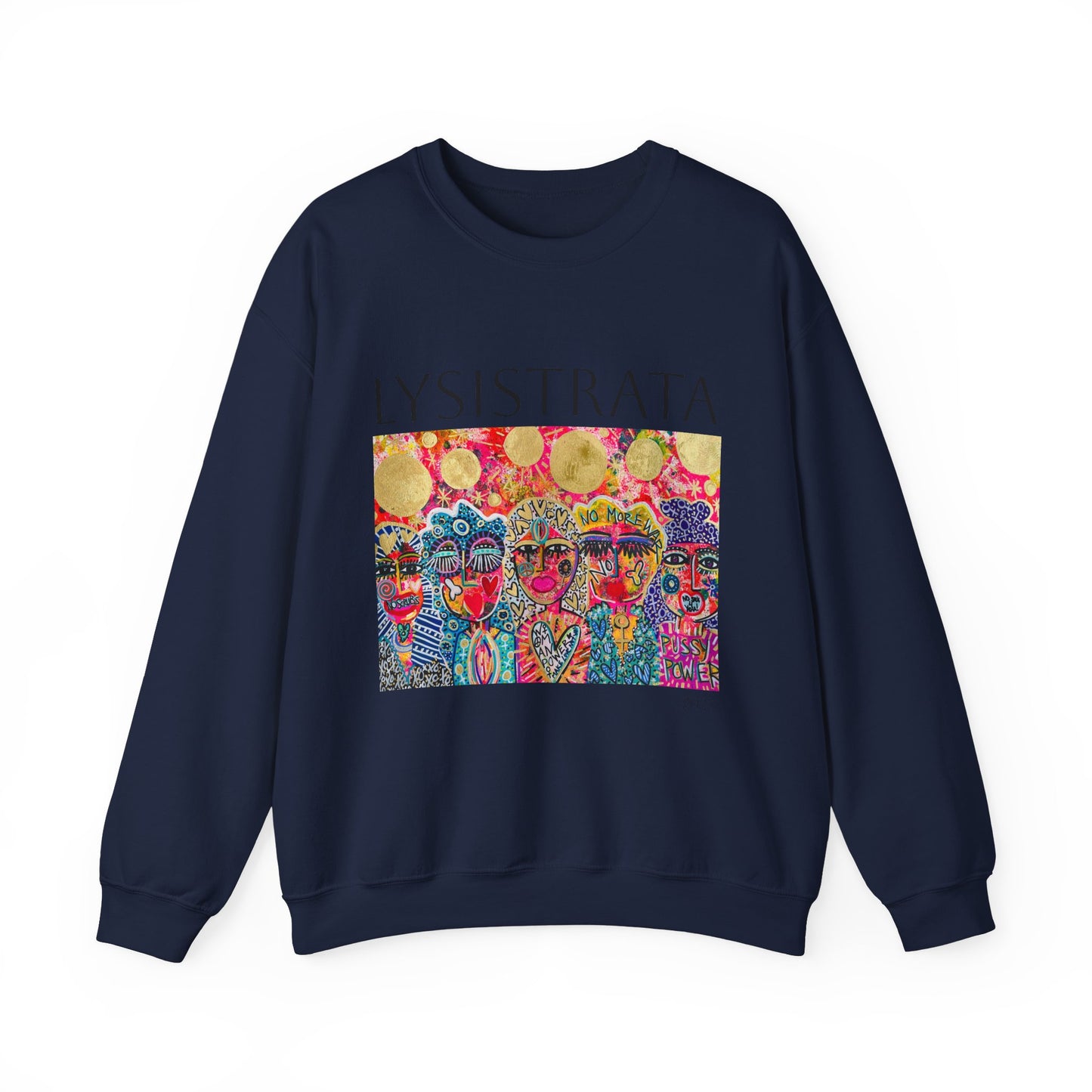 Empowered Women Sweatshirt - Modern Lysisteria Art by Jaclyn Altieri