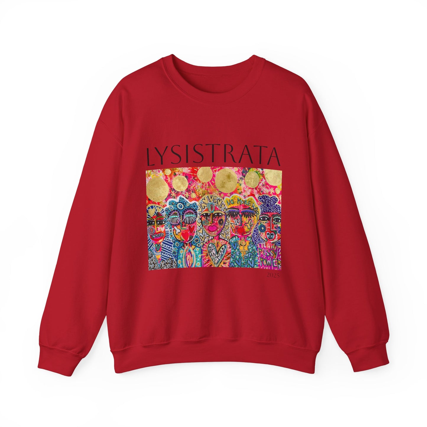 Empowered Women Sweatshirt - Modern Lysisteria Art by Jaclyn Altieri