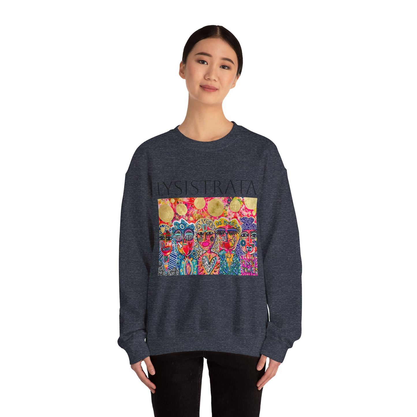 Empowered Women Sweatshirt - Modern Lysisteria Art by Jaclyn Altieri