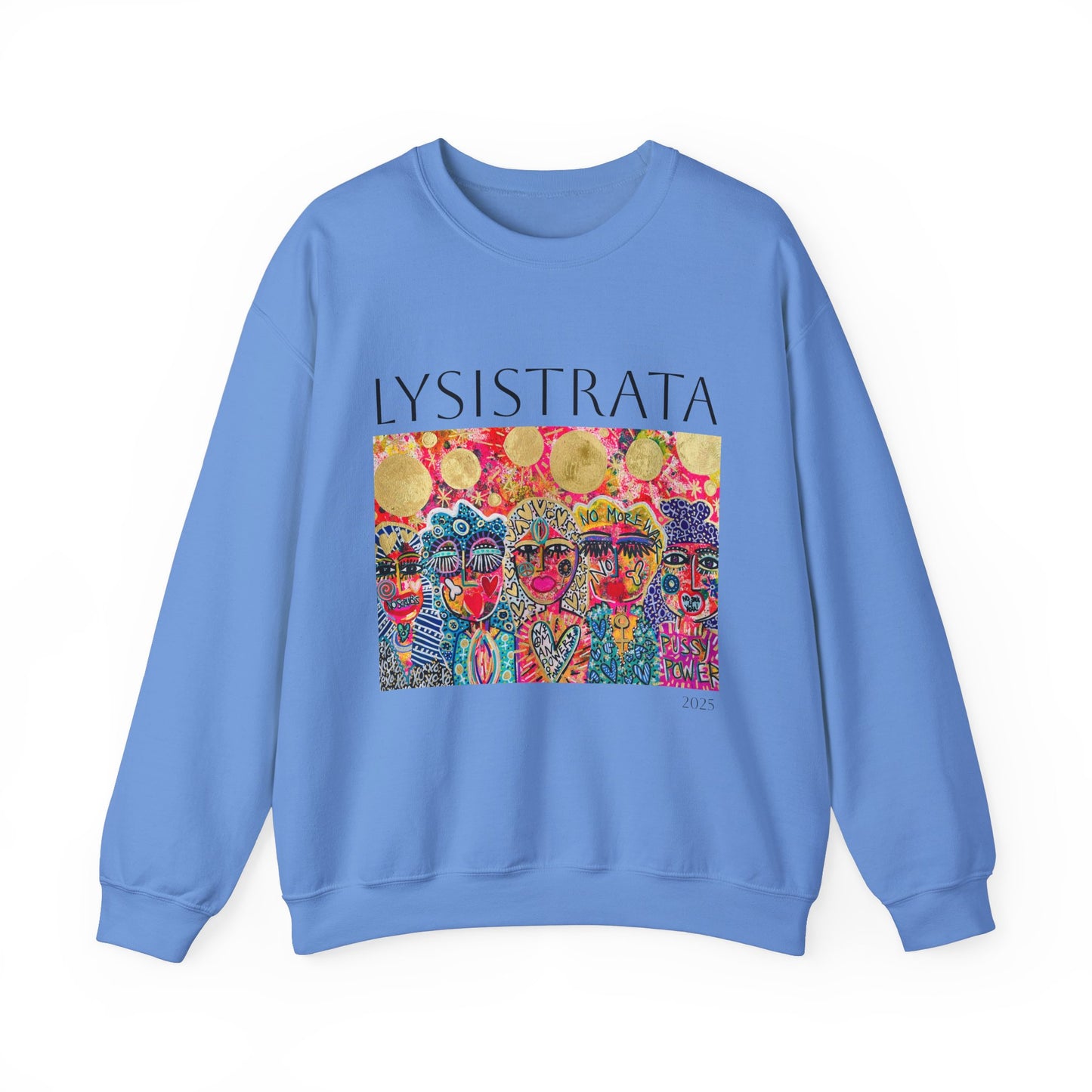 Empowered Women Sweatshirt - Modern Lysisteria Art by Jaclyn Altieri