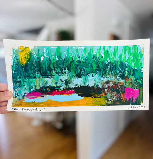 “Nature Knows What’s Up” original painting on paper