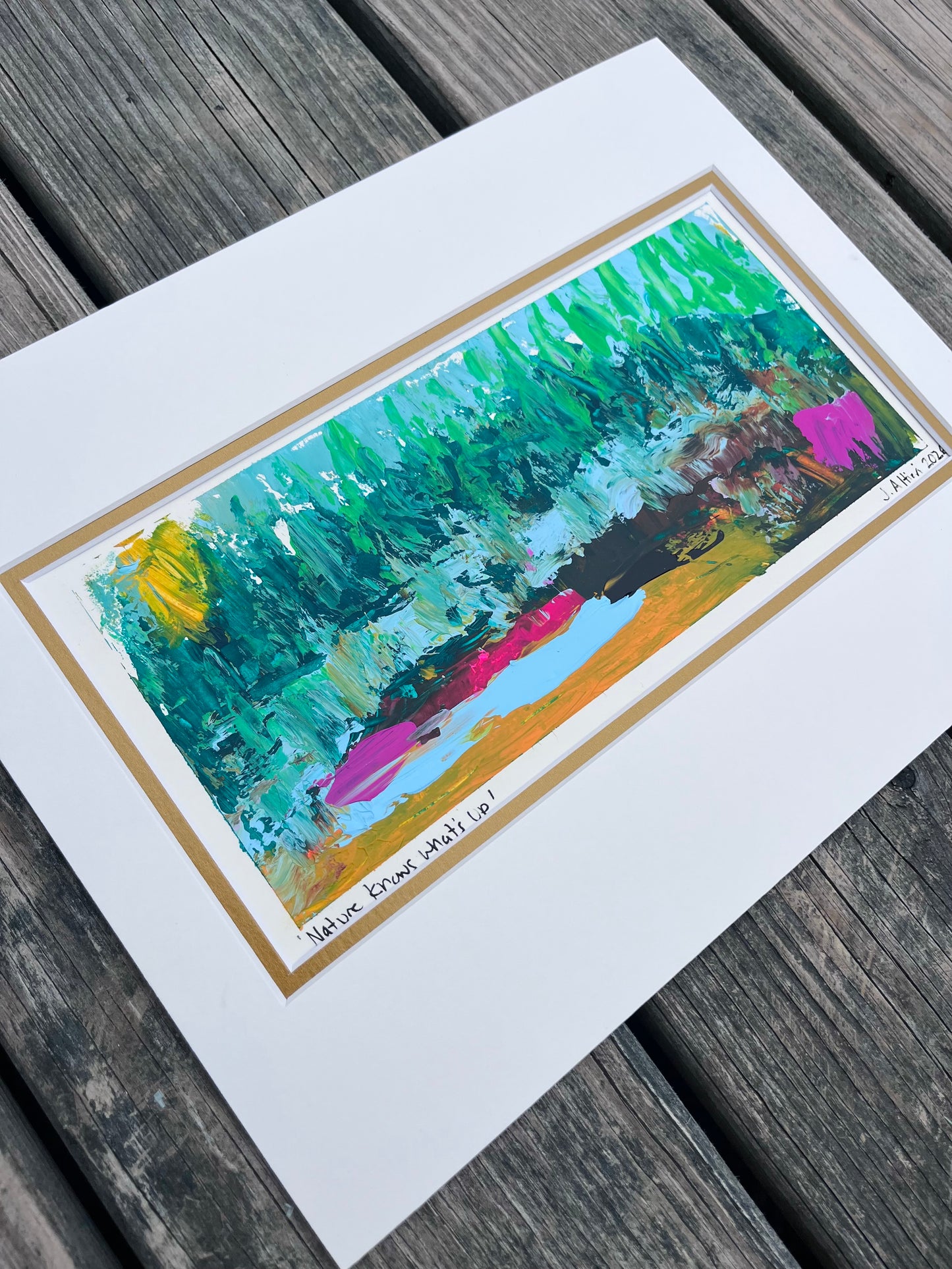 “Nature Knows What’s Up” original painting on paper matted