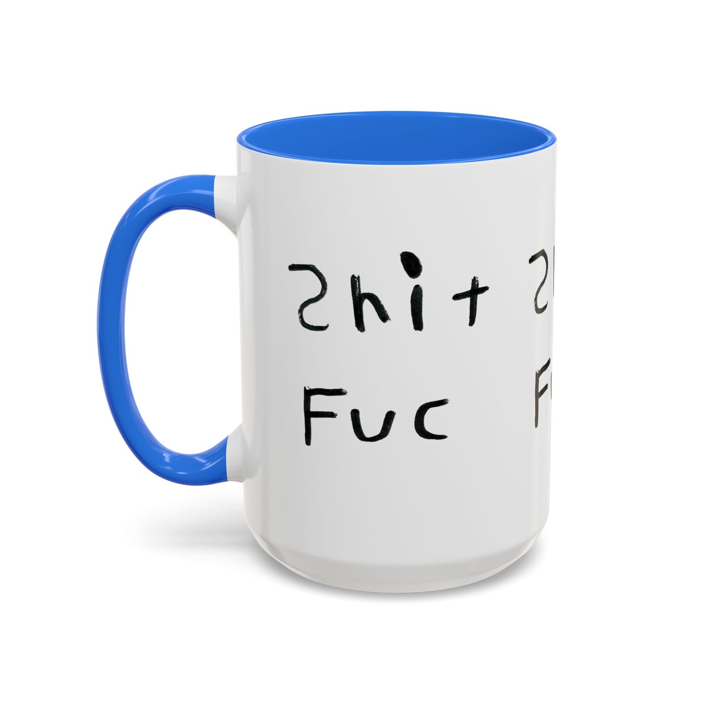 Shep’s Shit Fuc Colorful Mug