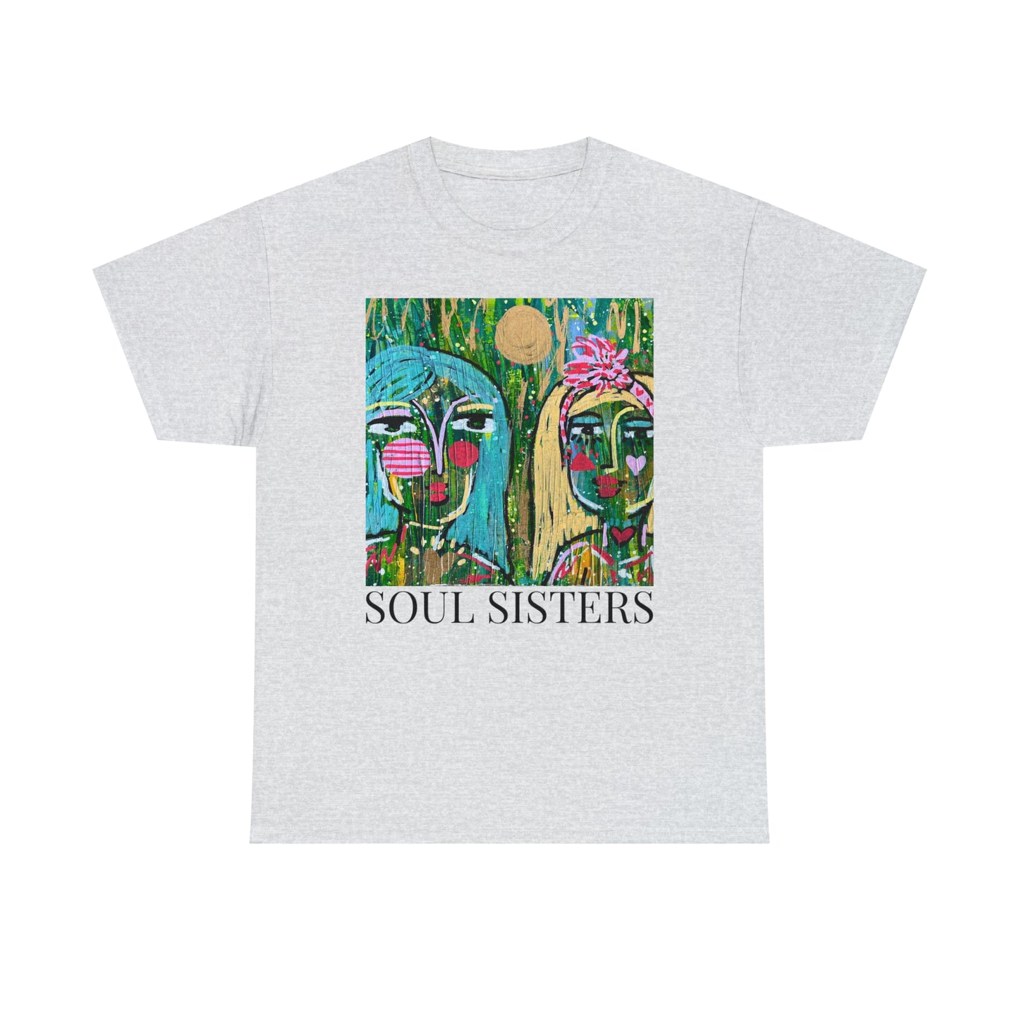 "Soul Sisters" Girl Talk Art Series Unisex Heavy Cotton Tee