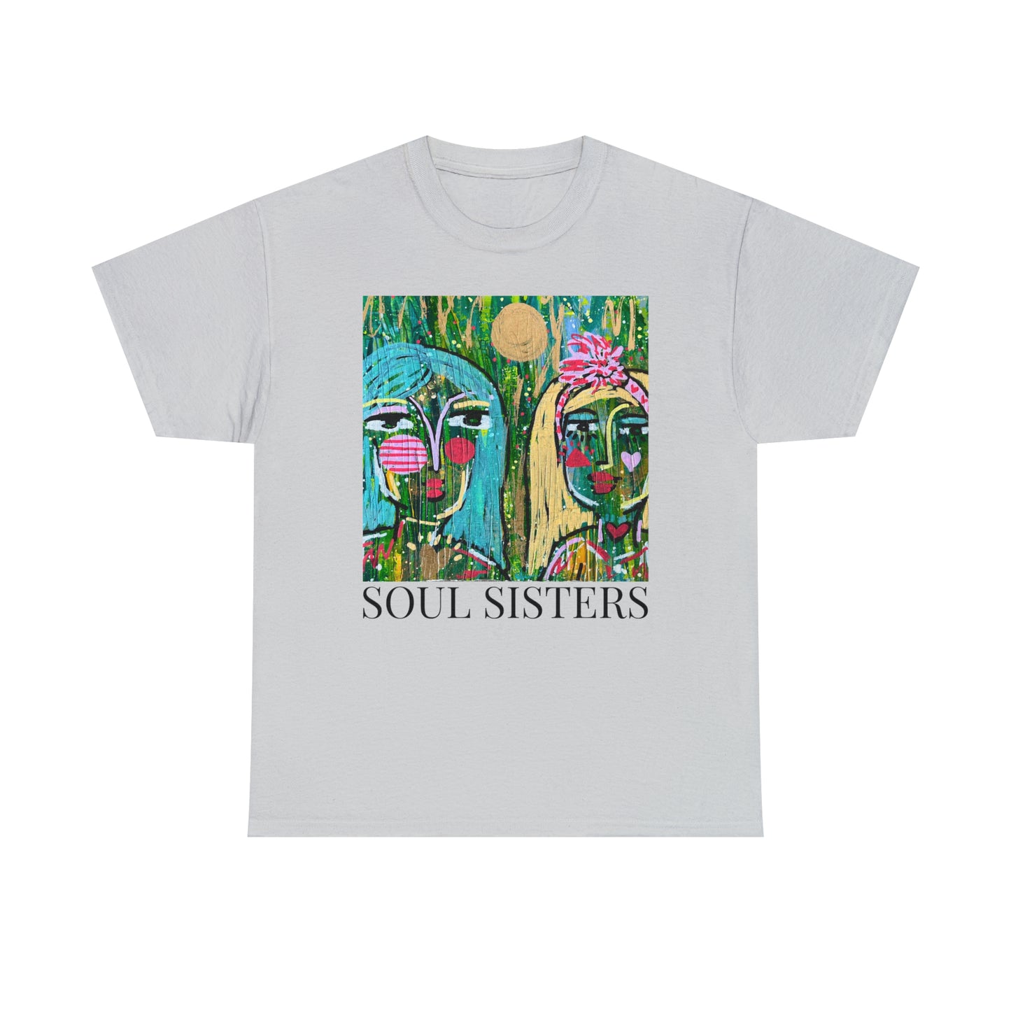 "Soul Sisters" Girl Talk Art Series Unisex Heavy Cotton Tee