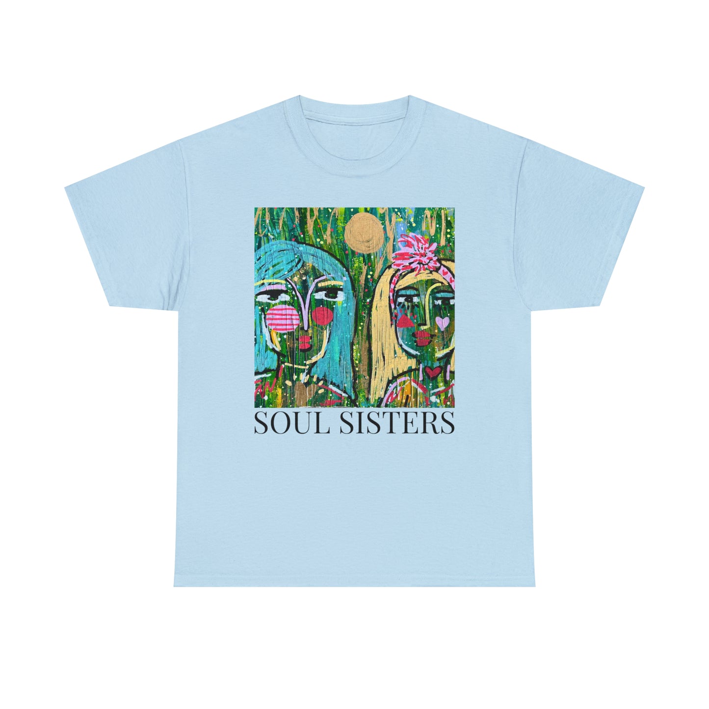 "Soul Sisters" Girl Talk Art Series Unisex Heavy Cotton Tee