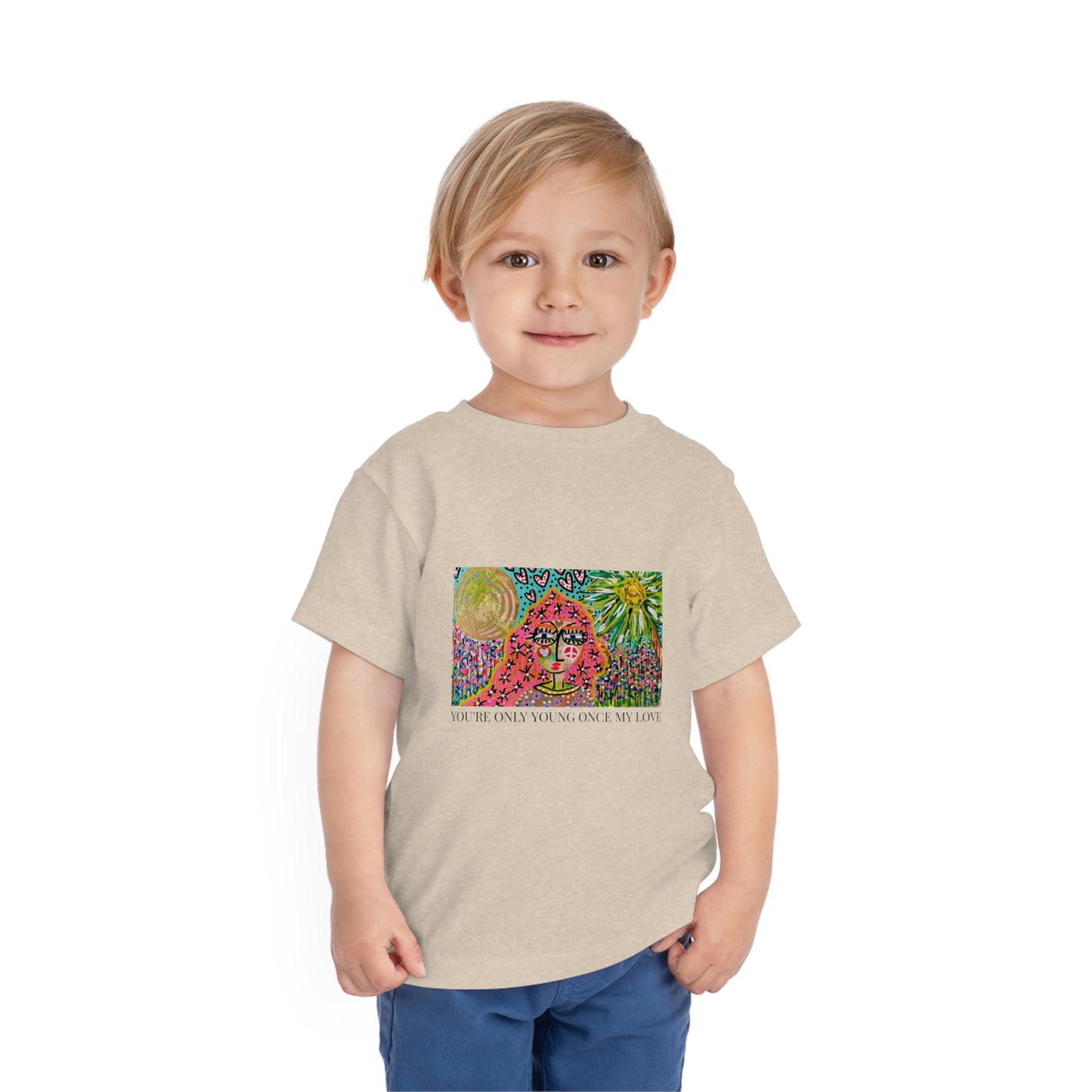 "YOU'RE ONLY YOUNG ONCE MY LOVE"  Girl Talk Art Toddler Short Sleeve Tee