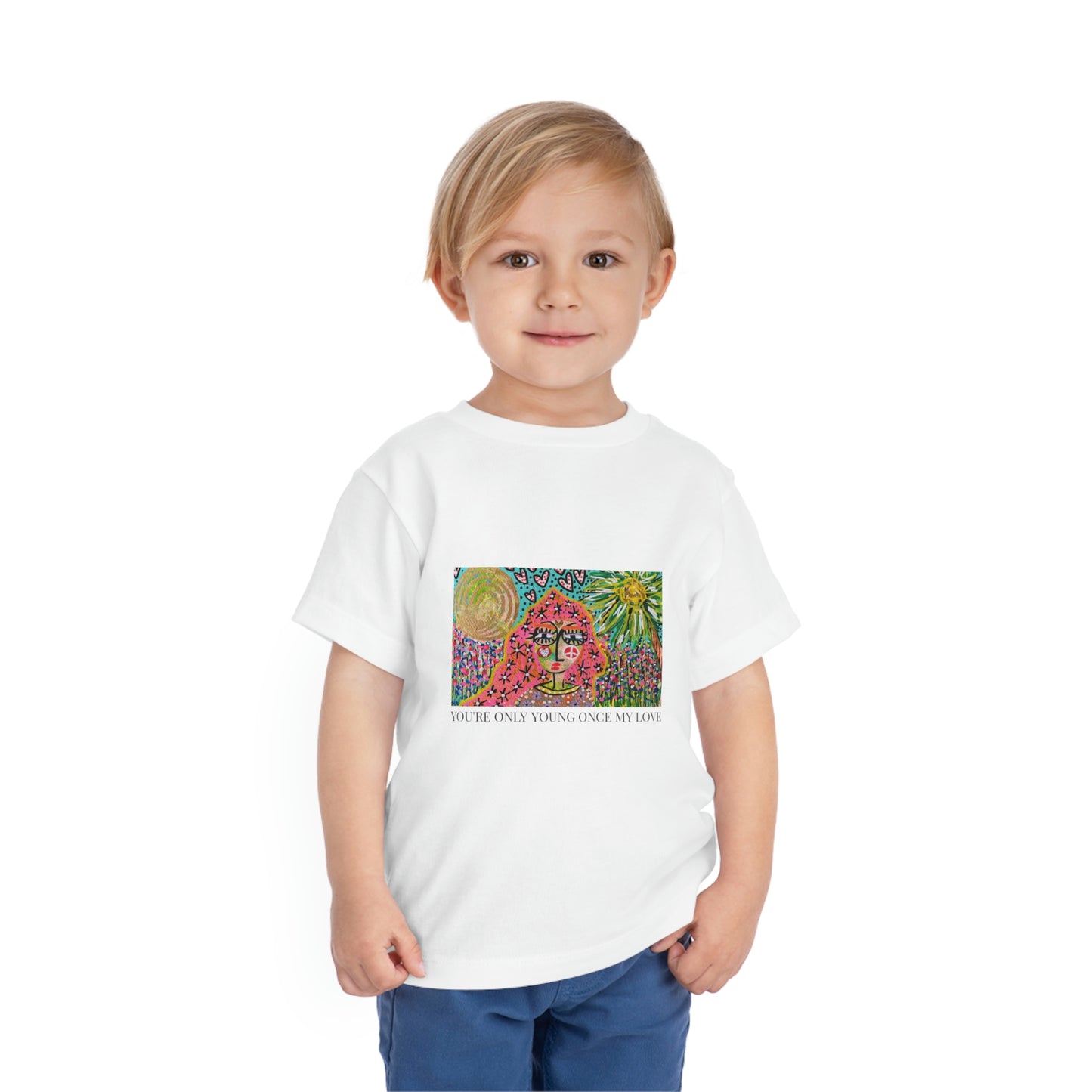 "YOU'RE ONLY YOUNG ONCE MY LOVE"  Girl Talk Art Toddler Short Sleeve Tee