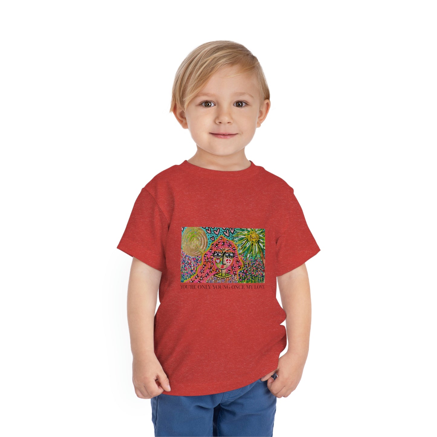 "YOU'RE ONLY YOUNG ONCE MY LOVE"  Girl Talk Art Toddler Short Sleeve Tee