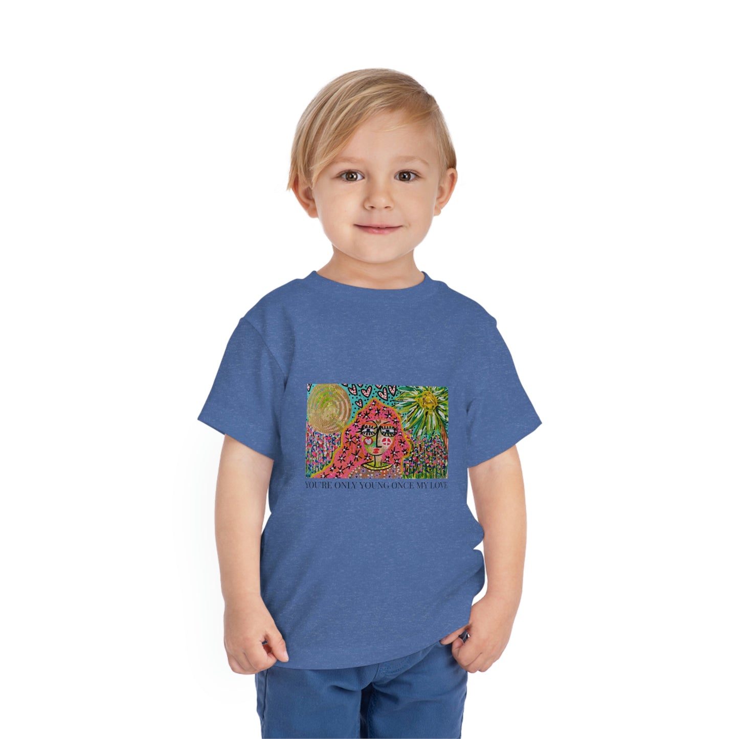 "YOU'RE ONLY YOUNG ONCE MY LOVE"  Girl Talk Art Toddler Short Sleeve Tee