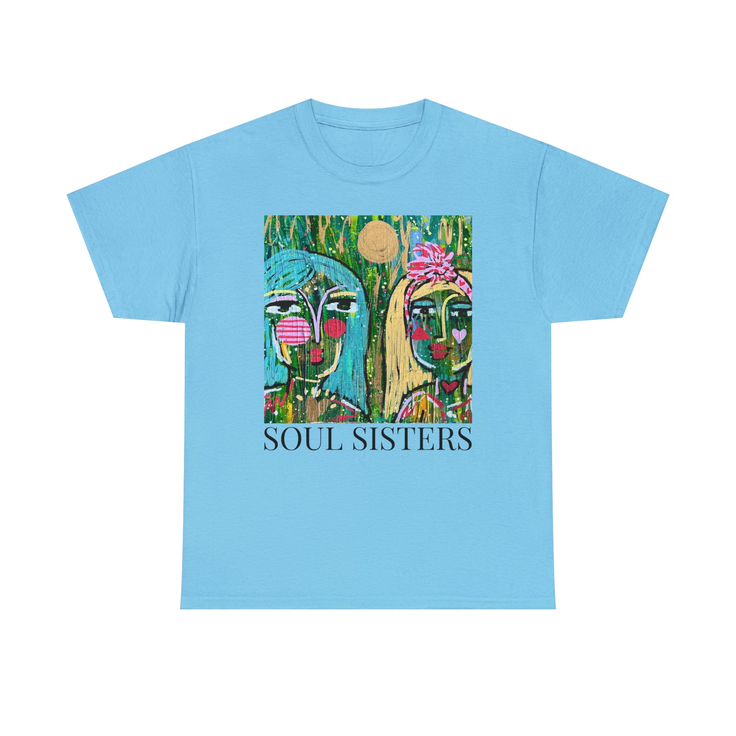 "Soul Sisters" Girl Talk Art Series Unisex Heavy Cotton Tee