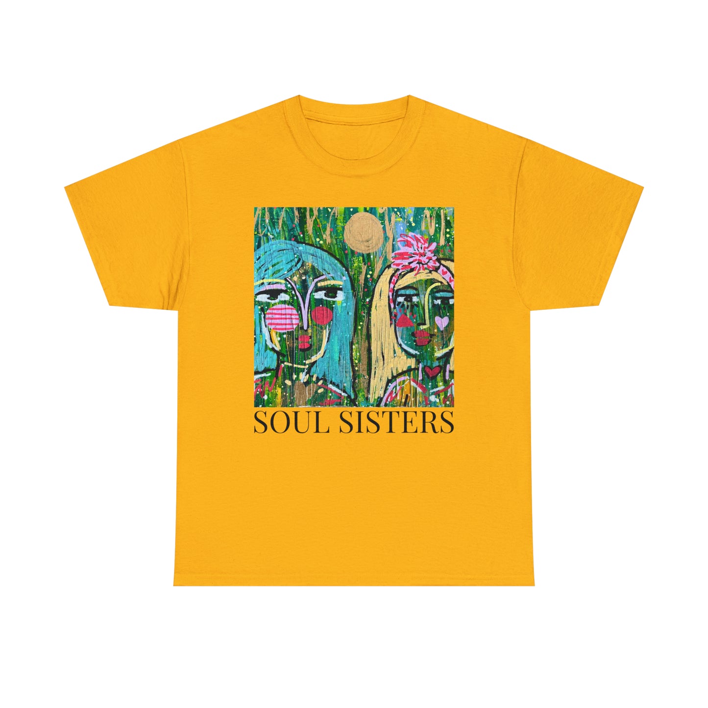 "Soul Sisters" Girl Talk Art Series Unisex Heavy Cotton Tee