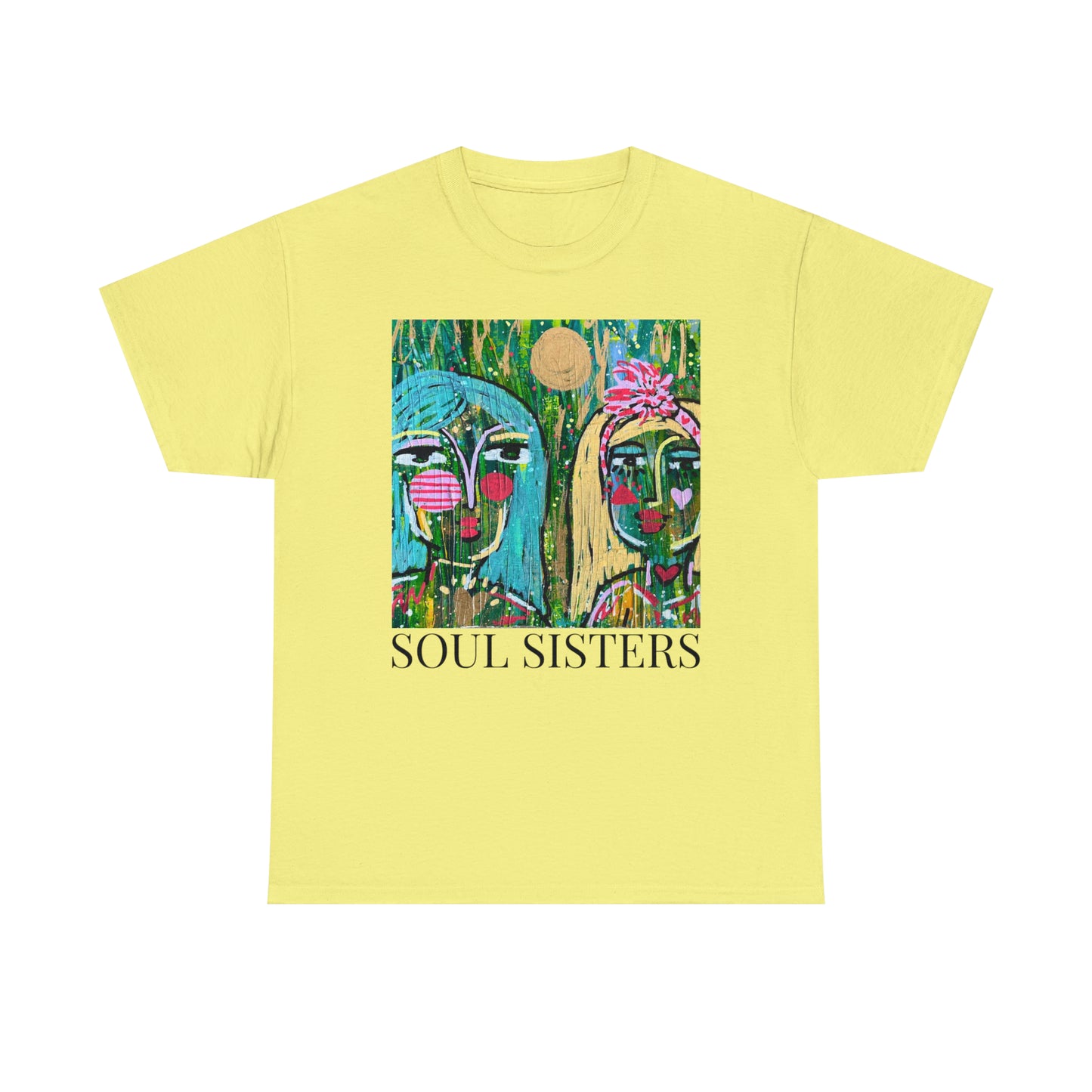 "Soul Sisters" Girl Talk Art Series Unisex Heavy Cotton Tee